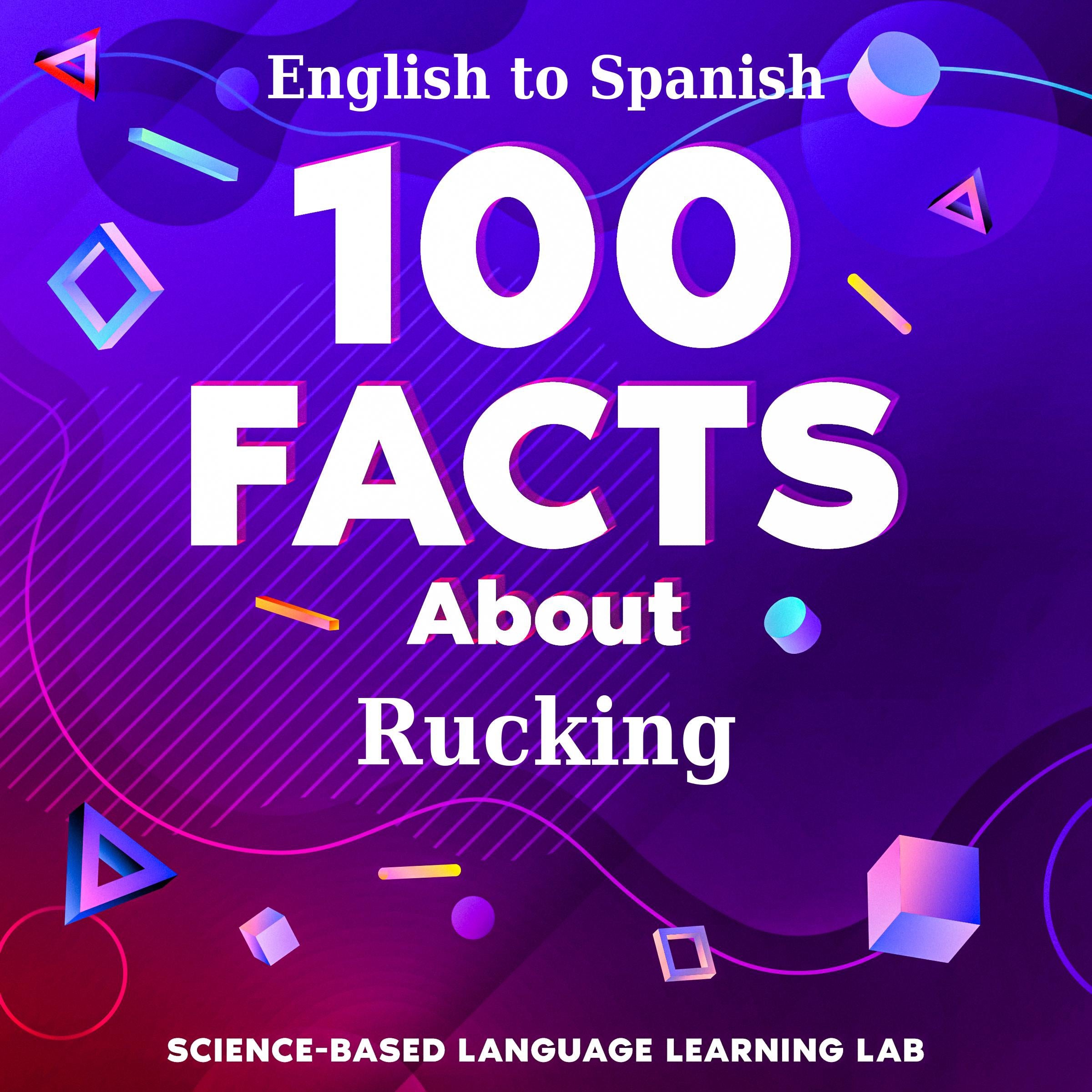 100 Facts About Rucking