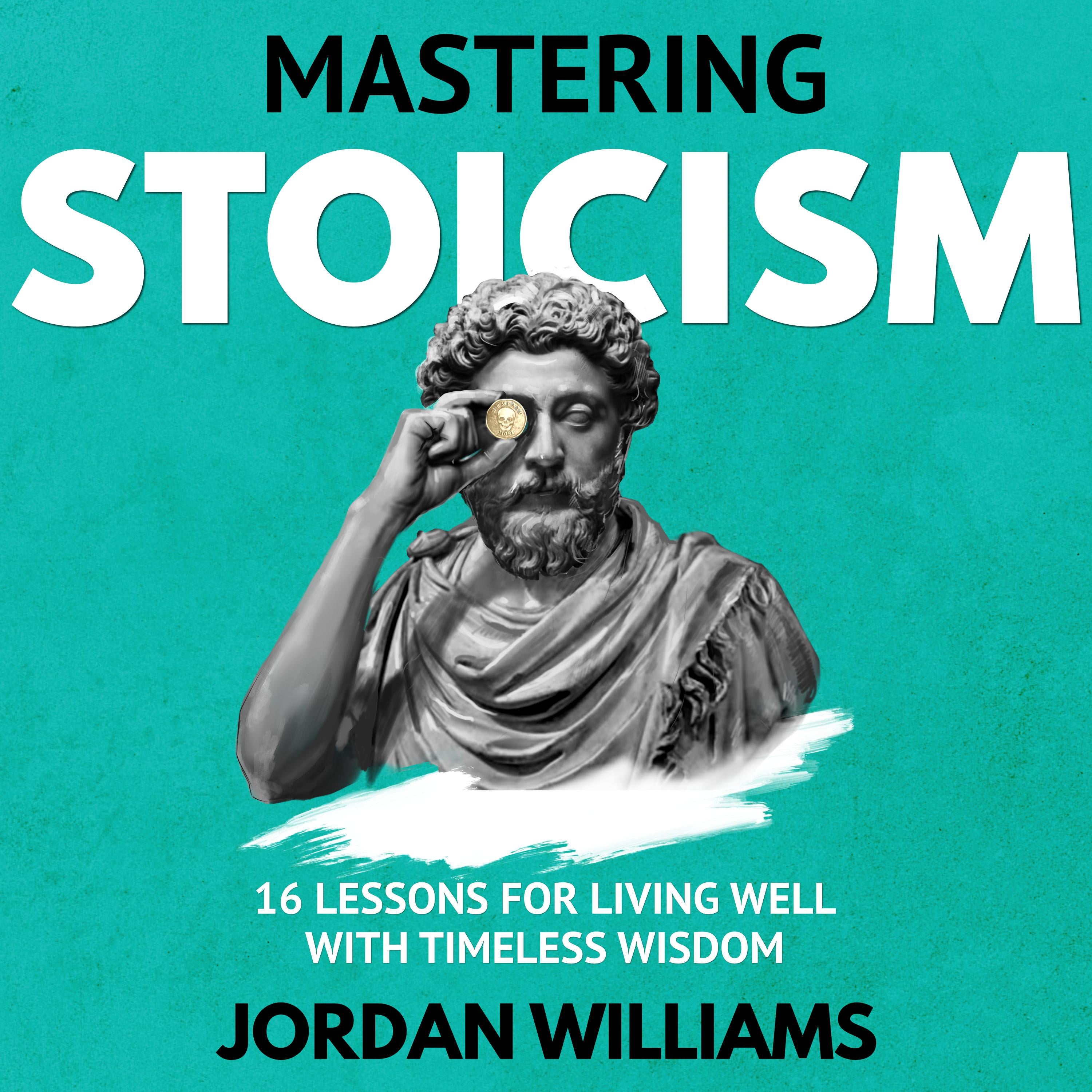 Mastering Stoicism