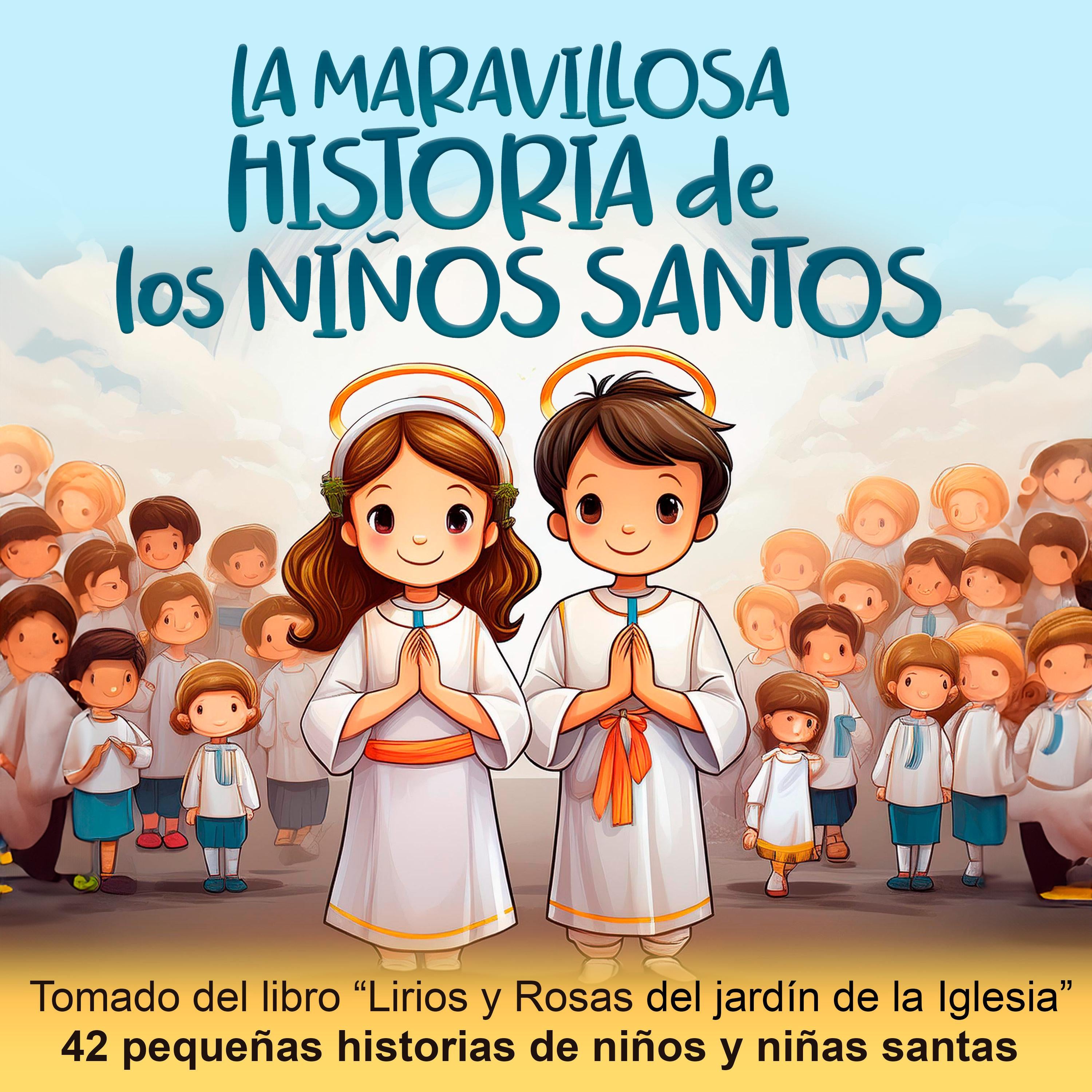 La maravillosa historia de los niños santos