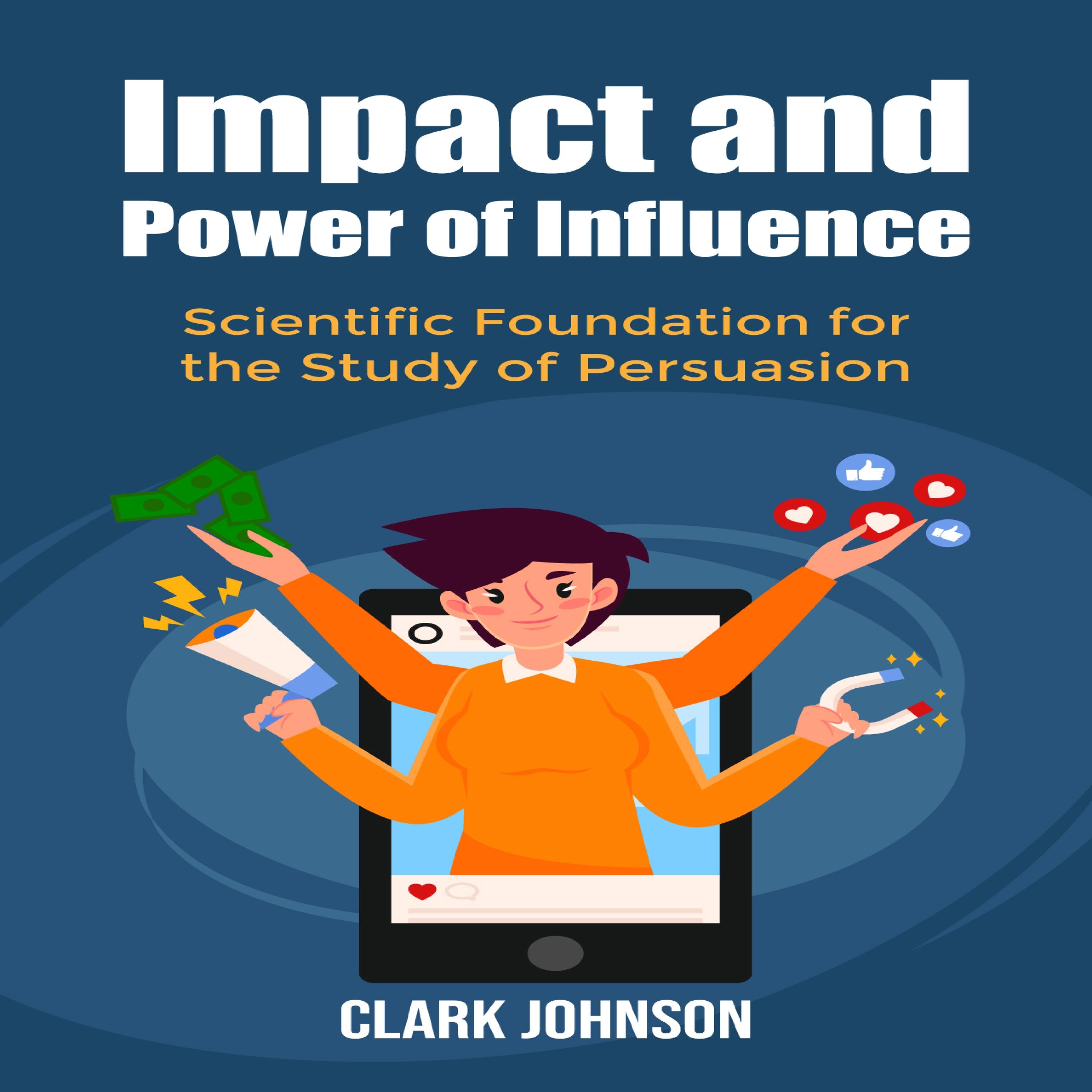 Impact and Power of Influence