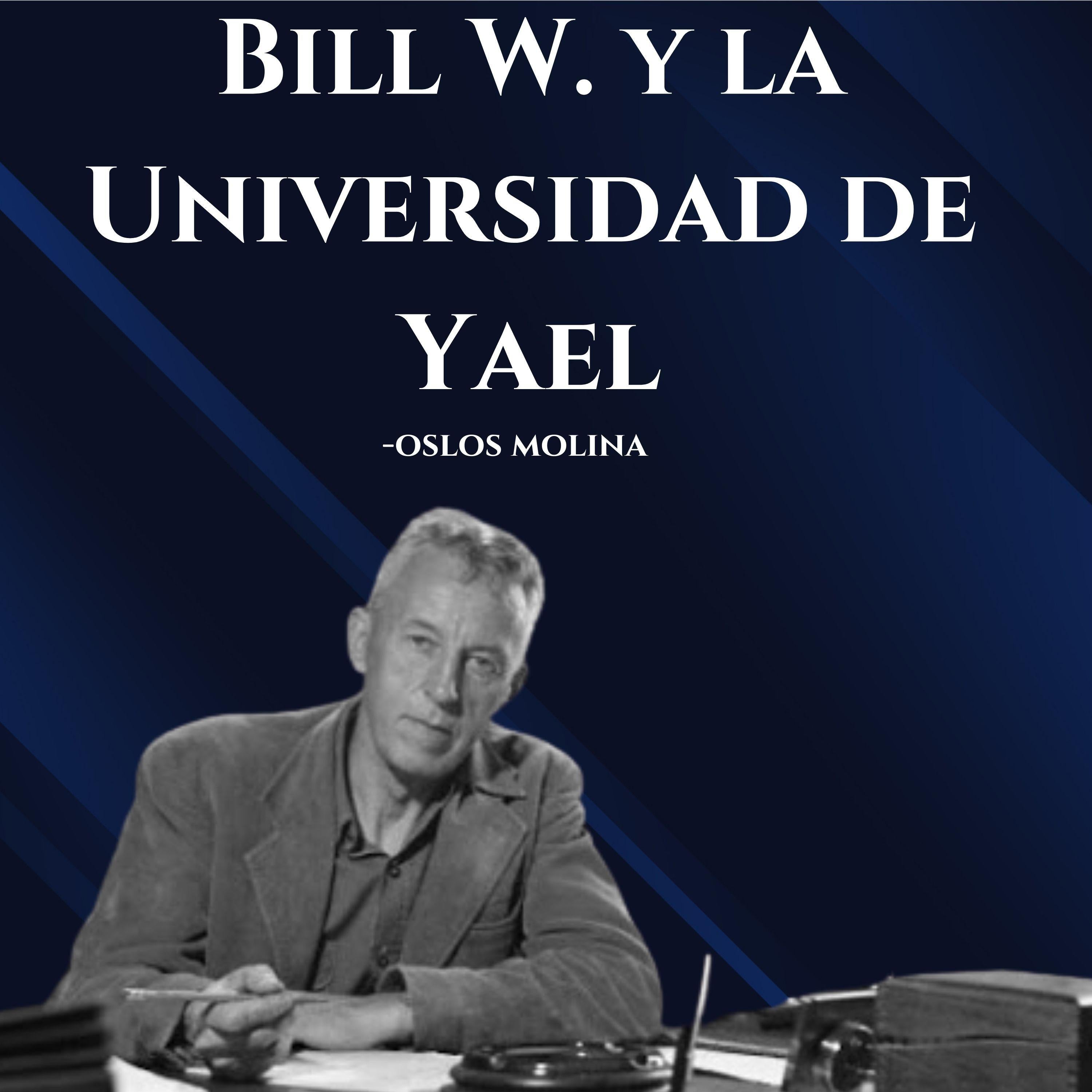 Bill W. y la Universidad de Yael