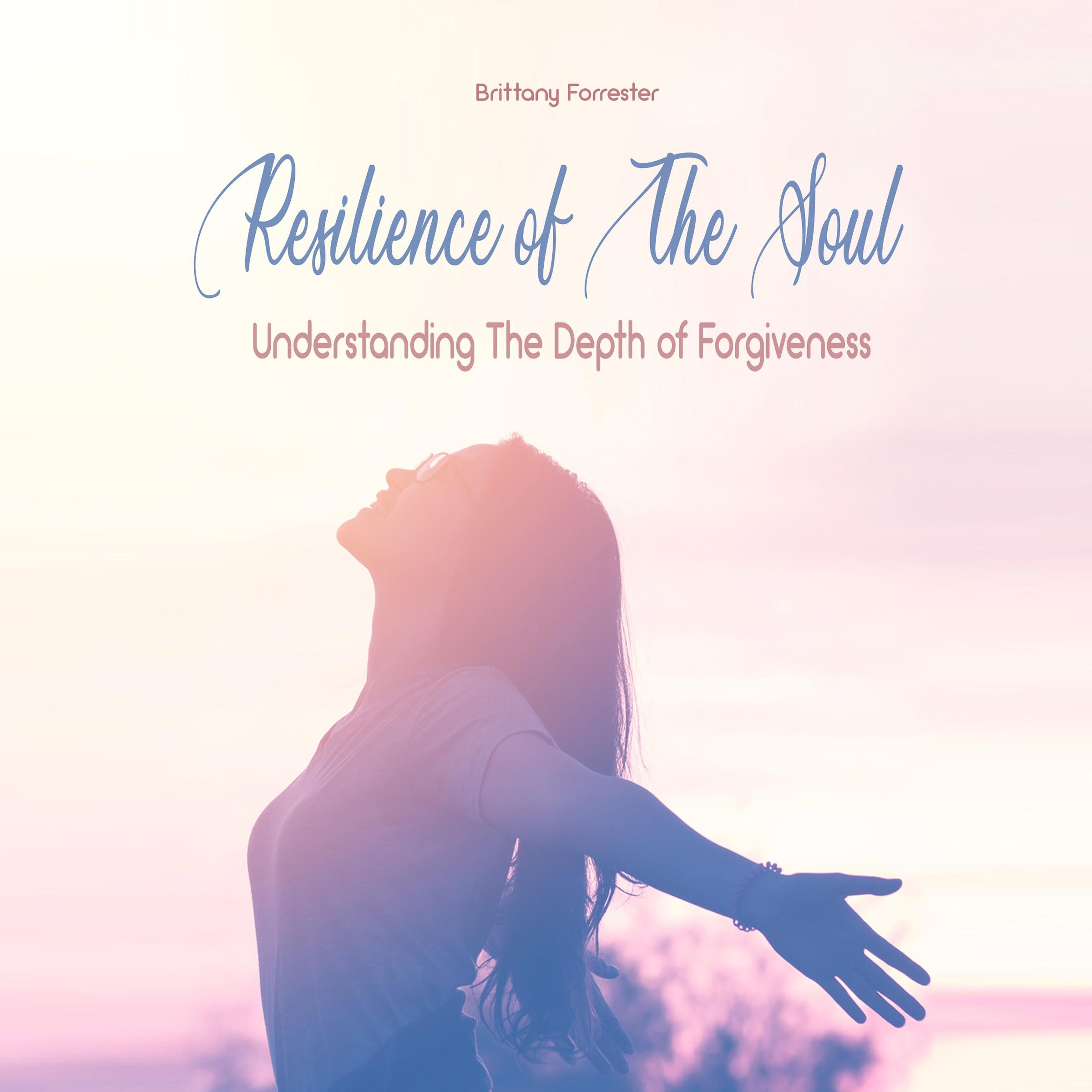 Resilience of The Soul