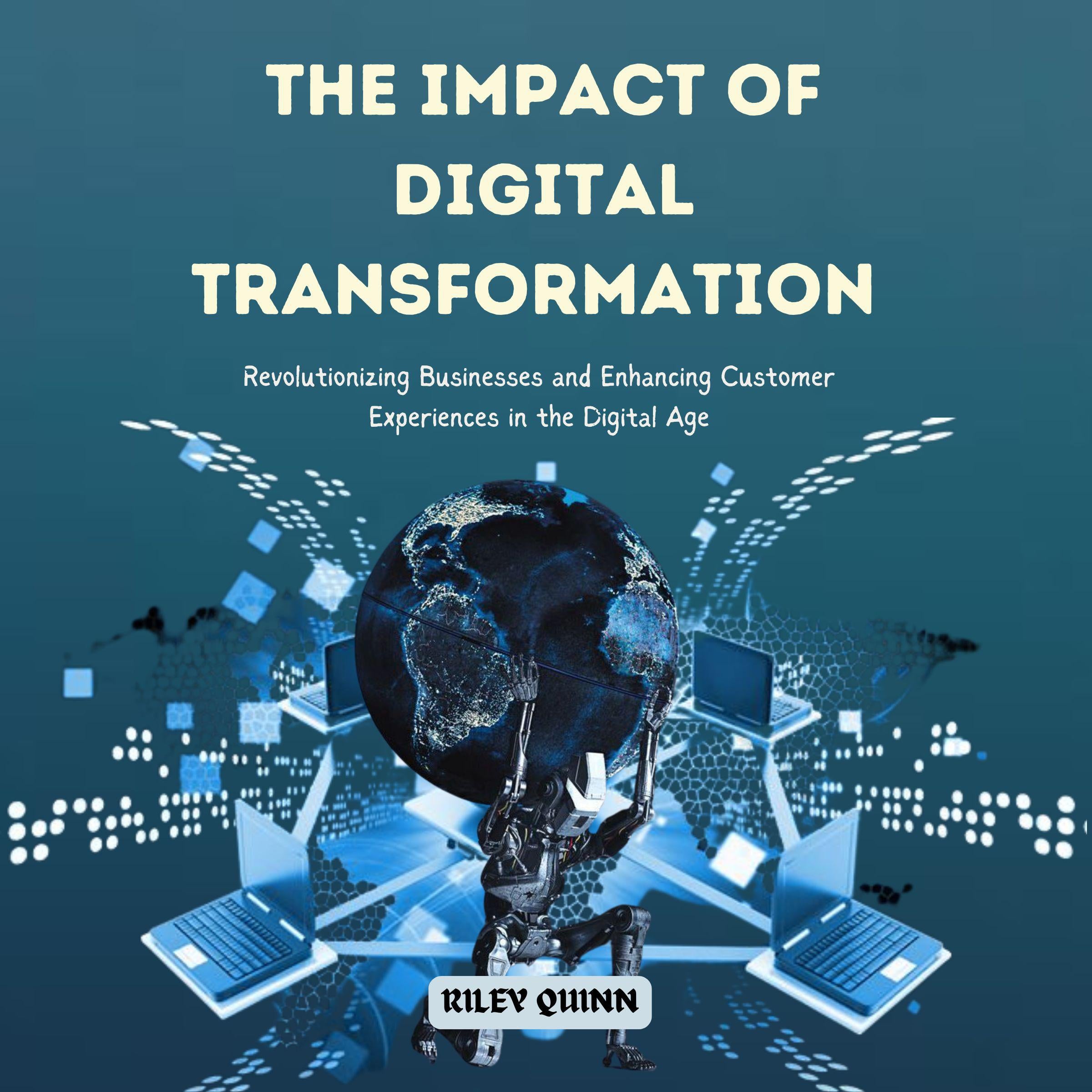 The Impact of Digital Transformation