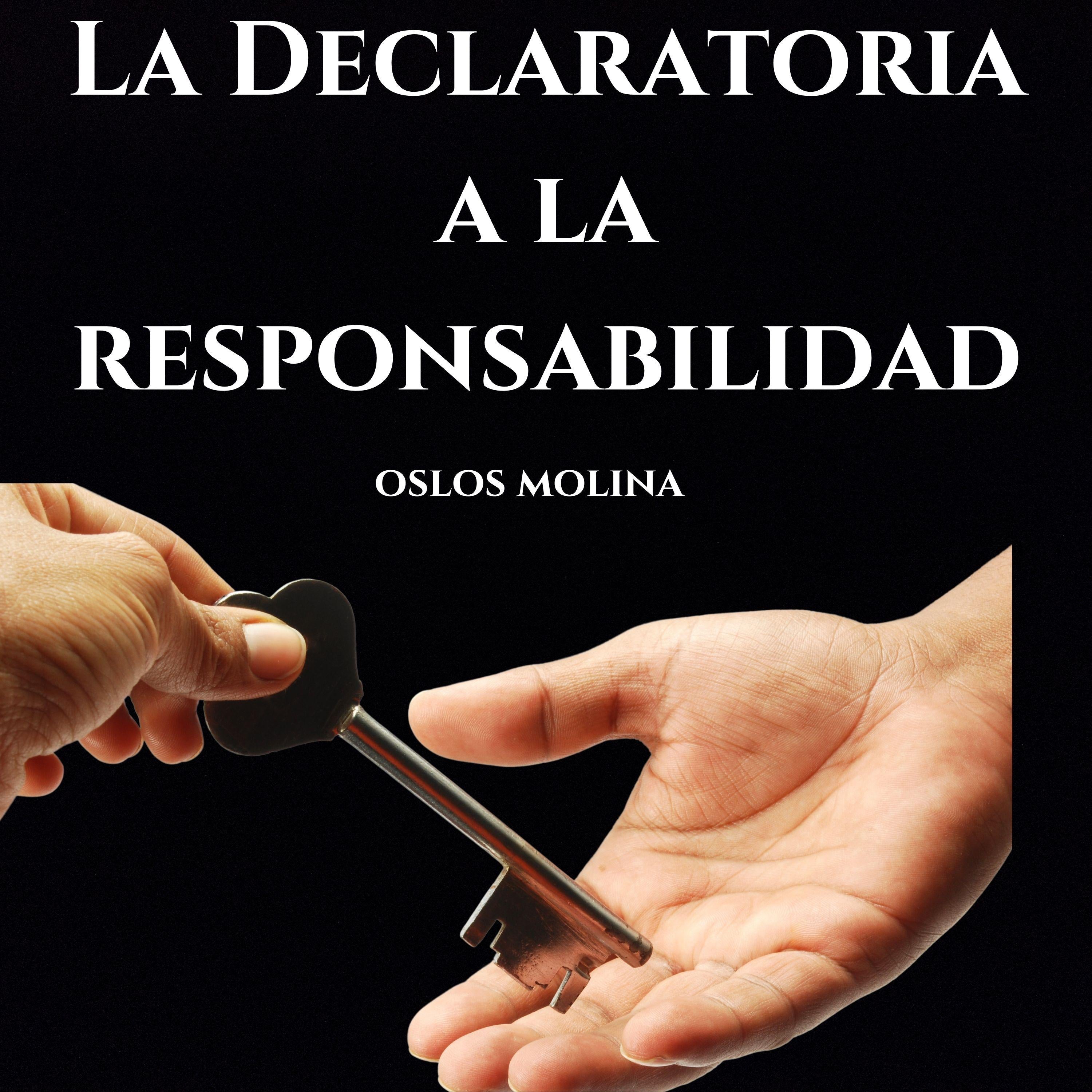 La Declaratoria a la responsabilidad