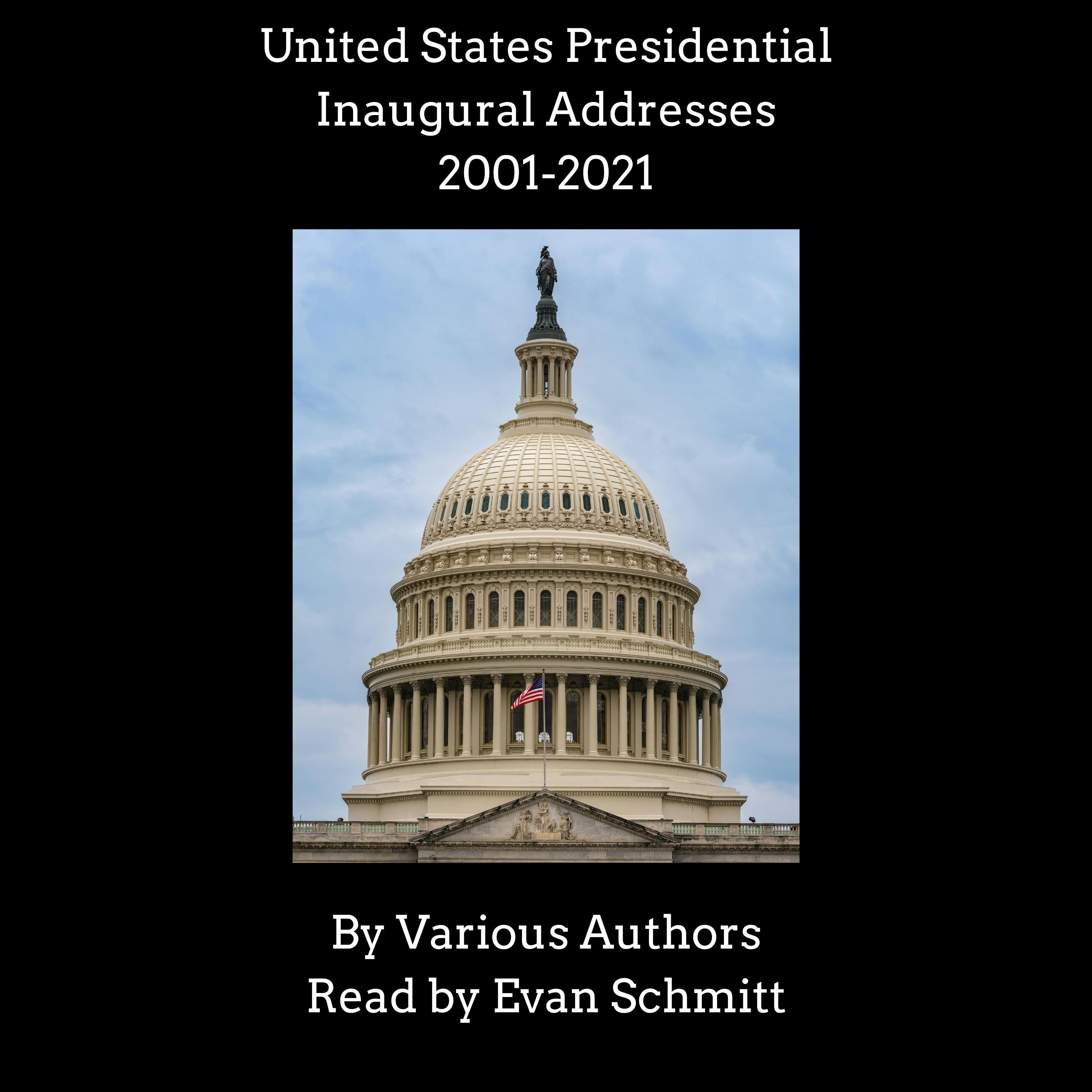 United States Presidential Inaugural Addresses, 2001-2021