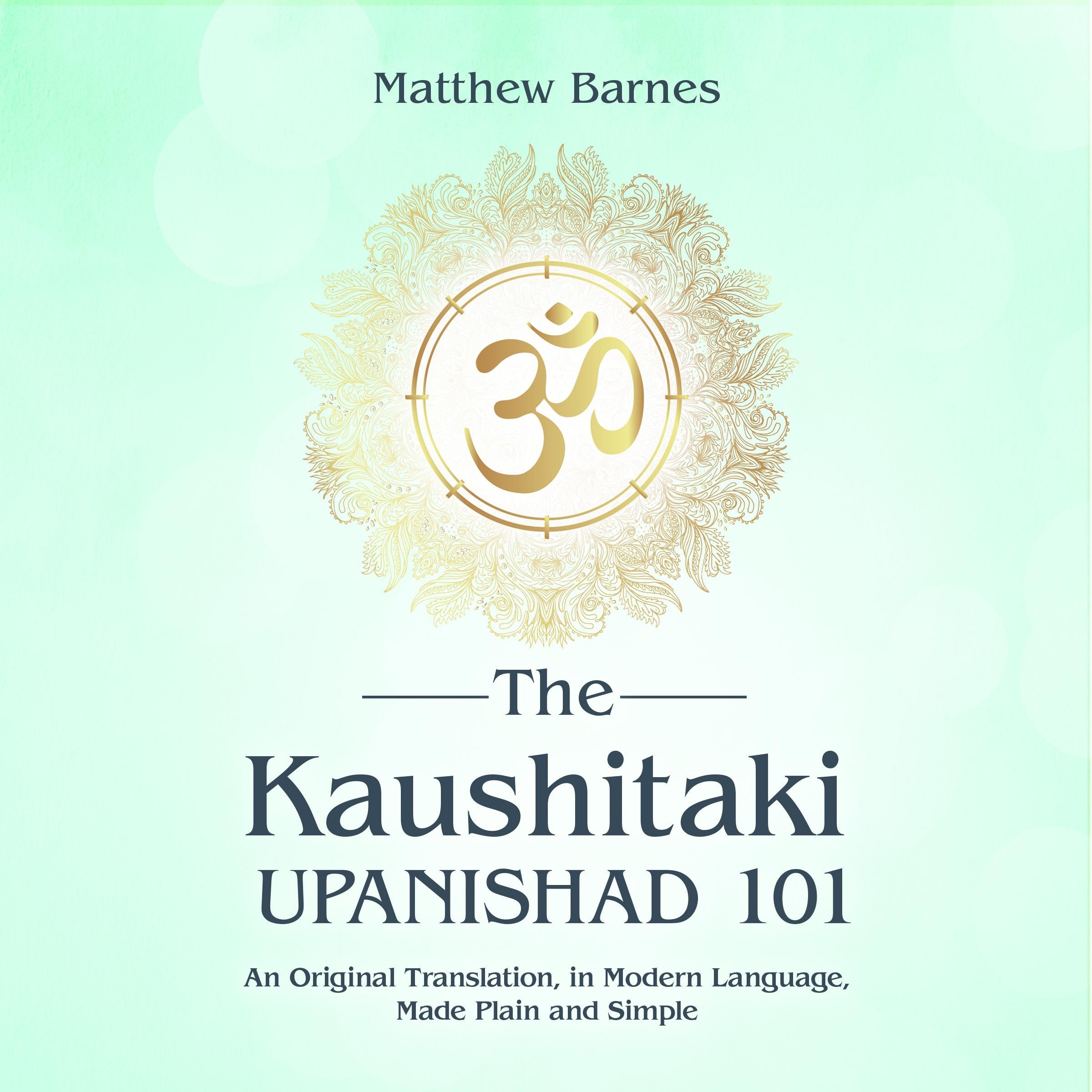 The Kaushitaki Upanishad 101