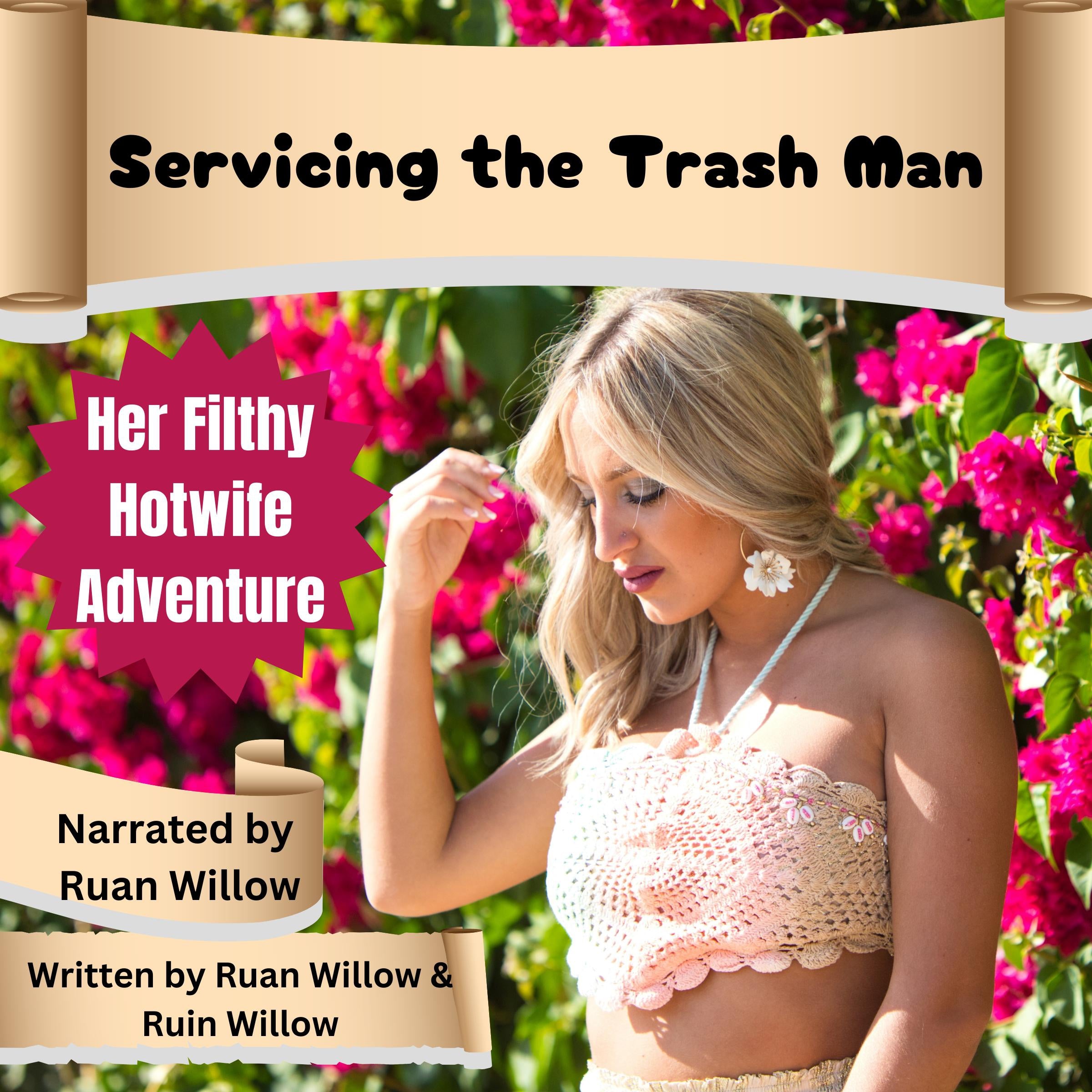 Servicing the Trash Man, Her Filthy Hotwife Adventure