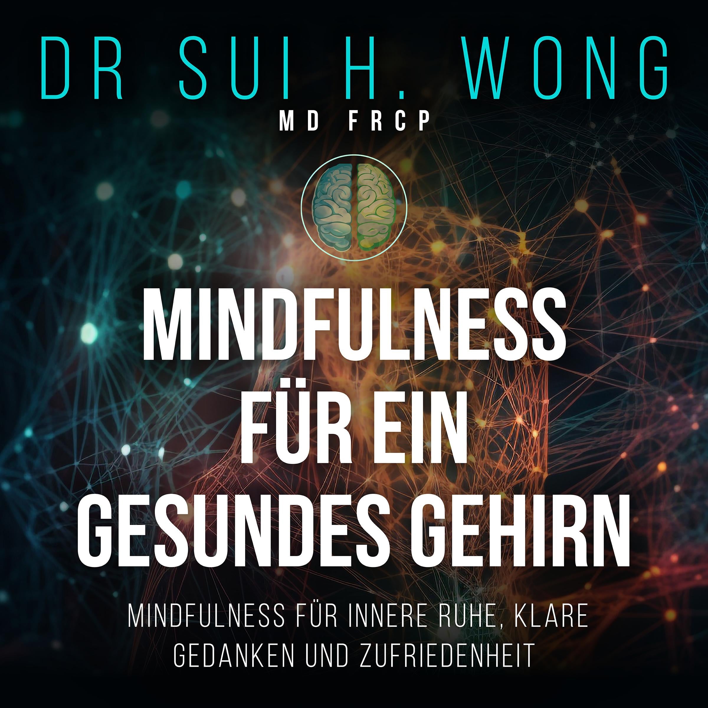 Mindfulness für ein gesundes Gehirn