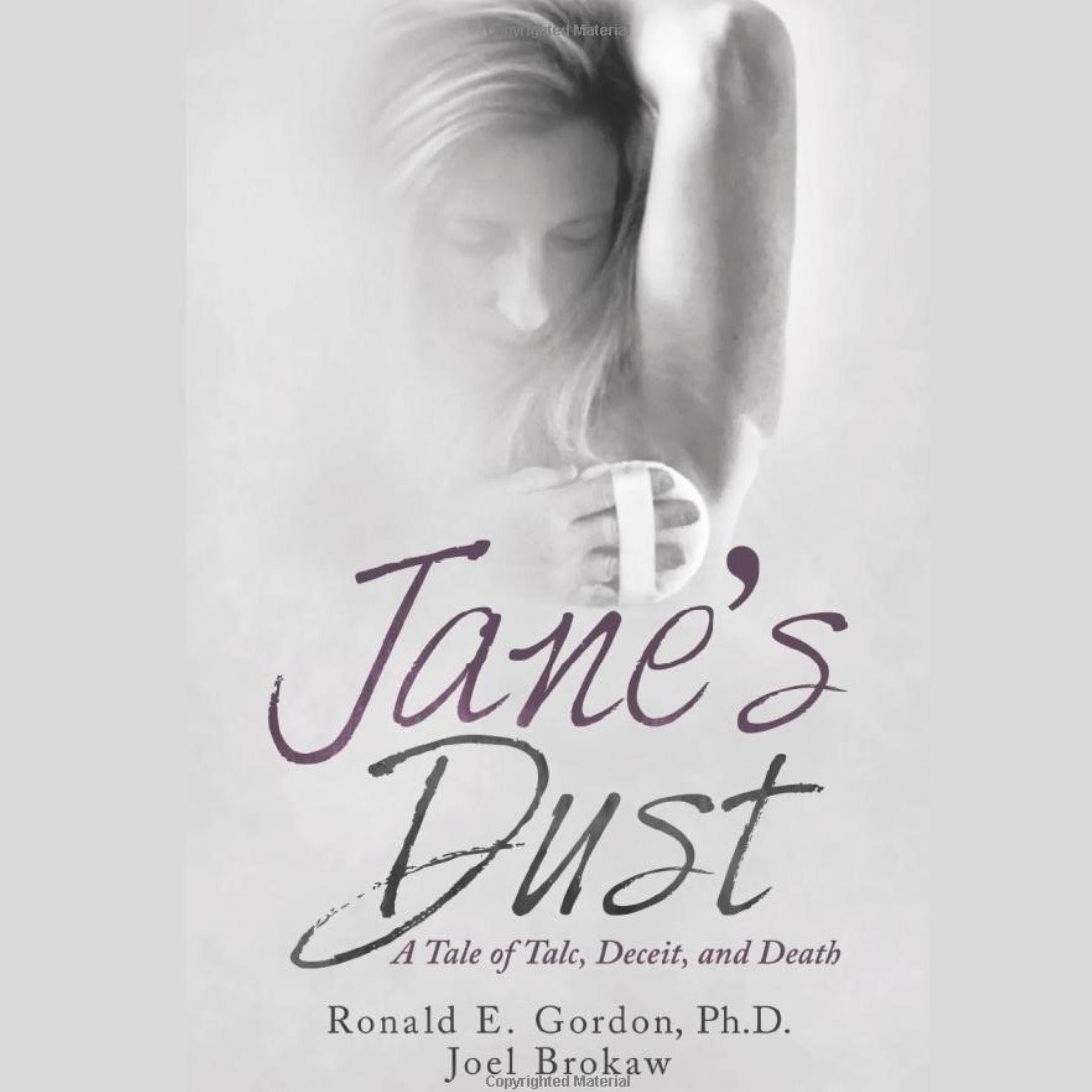 Jane's Dust: A tale of Talc, Deceit, and Death