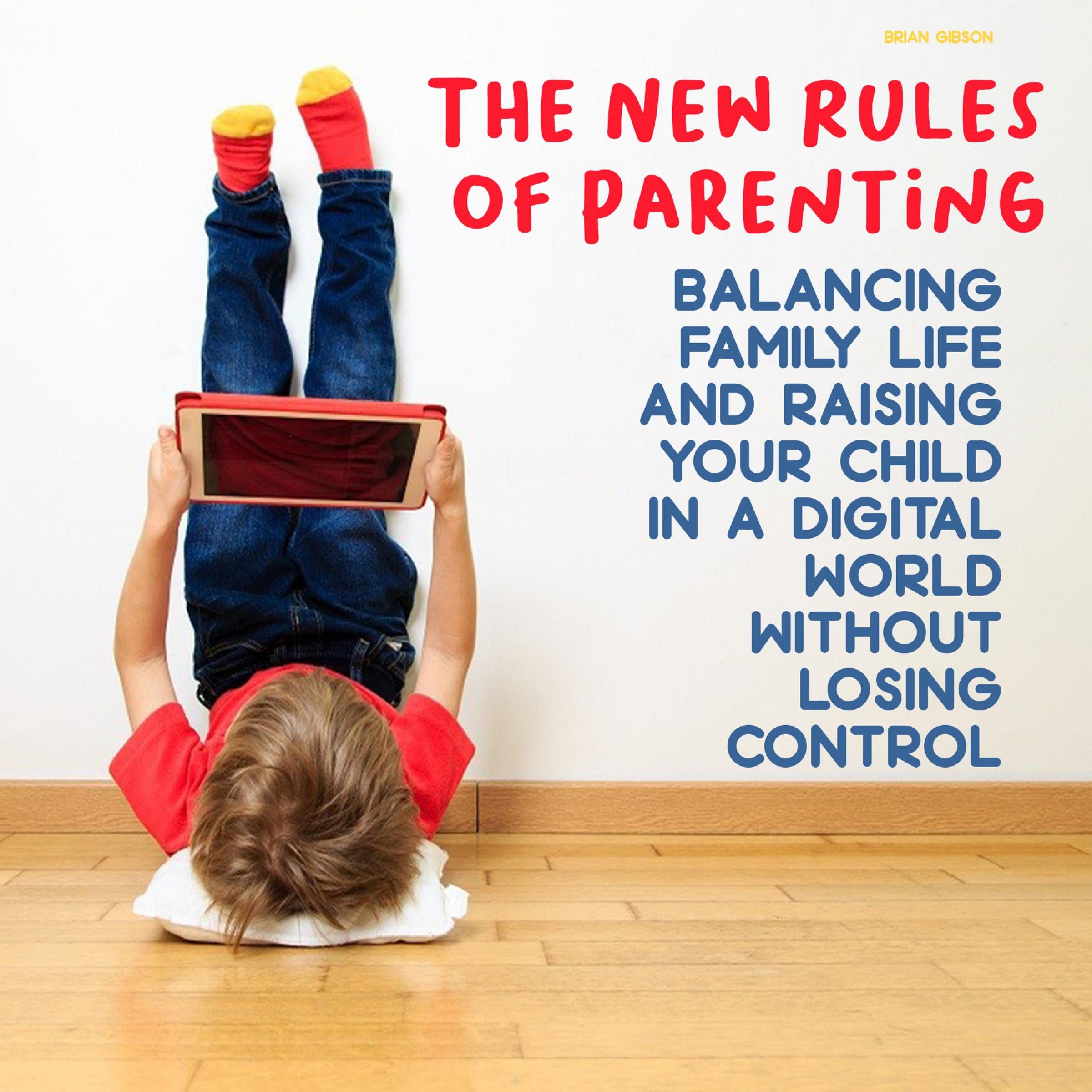 The New Rules of Parenting