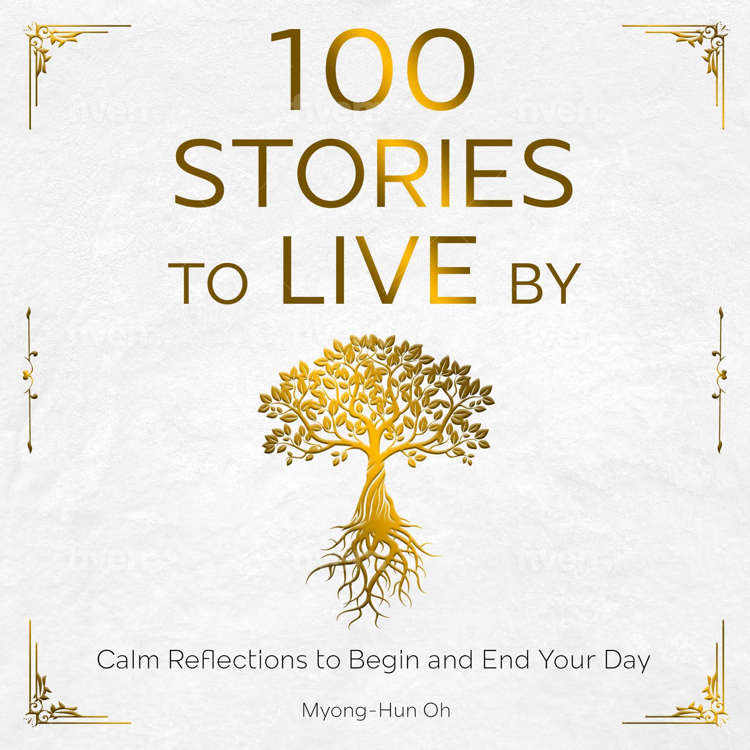 100 Stories to live by