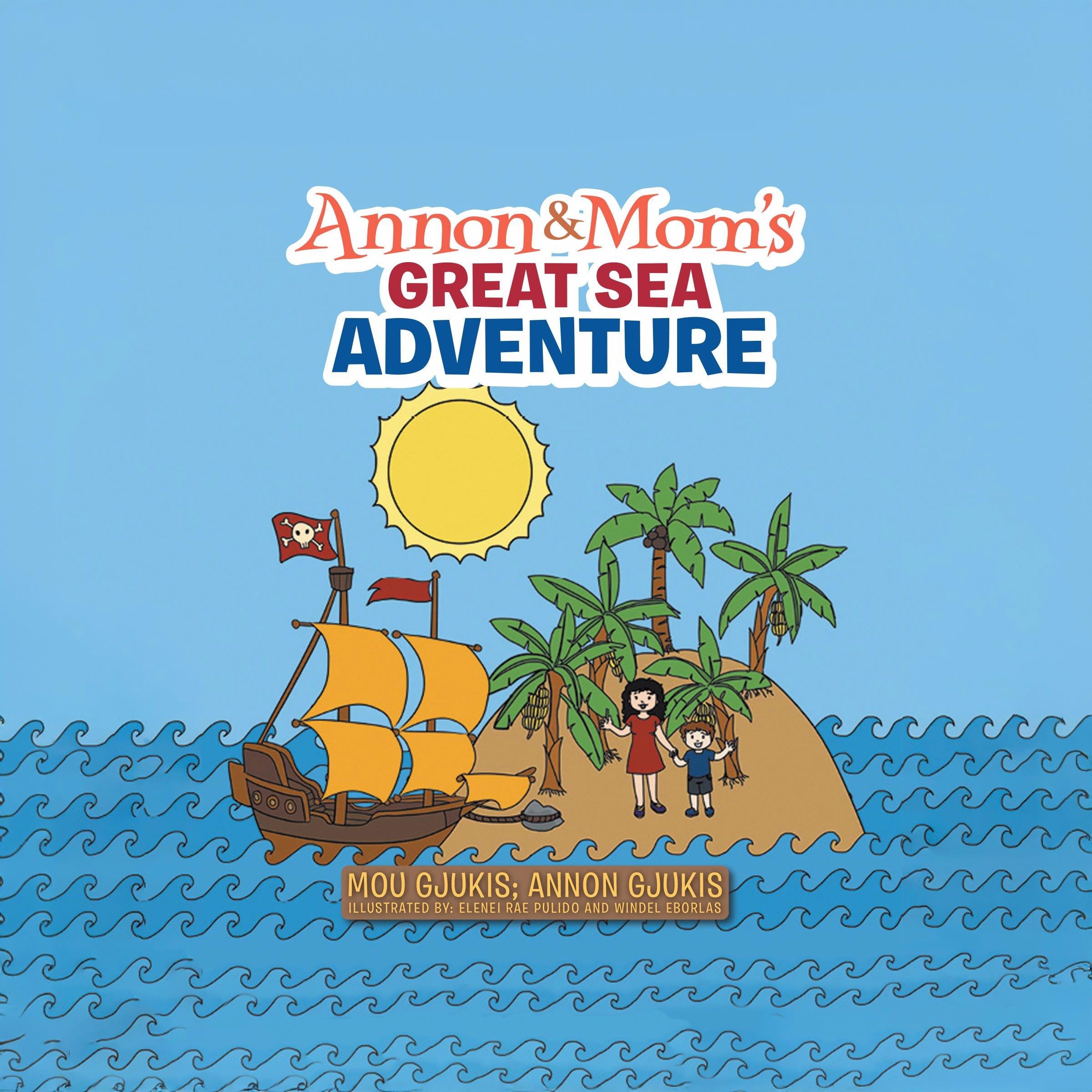 Annon and Mom's Great Sea Adventure