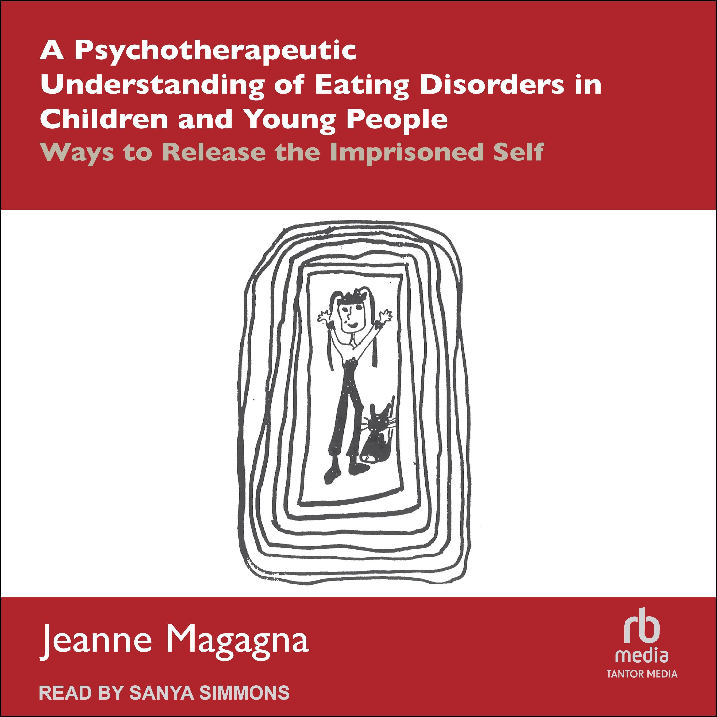 A Psychotherapeutic Understanding of Eating Disorders in Children and Young People