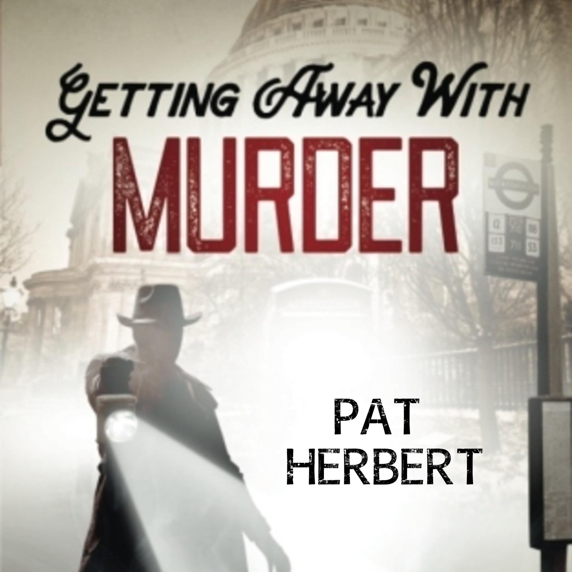 Getting Away with Murder