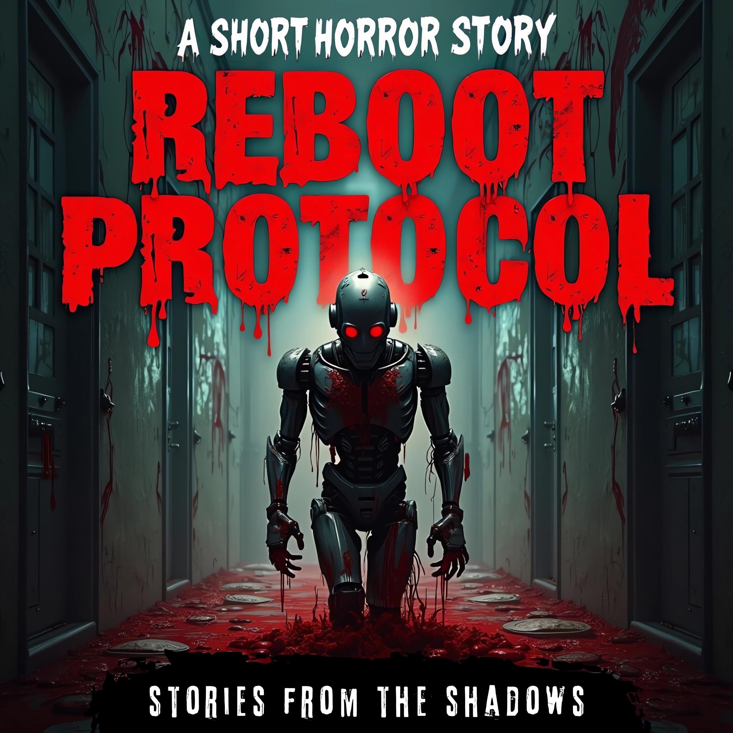 Reboot Protocol. A Short Horror Story