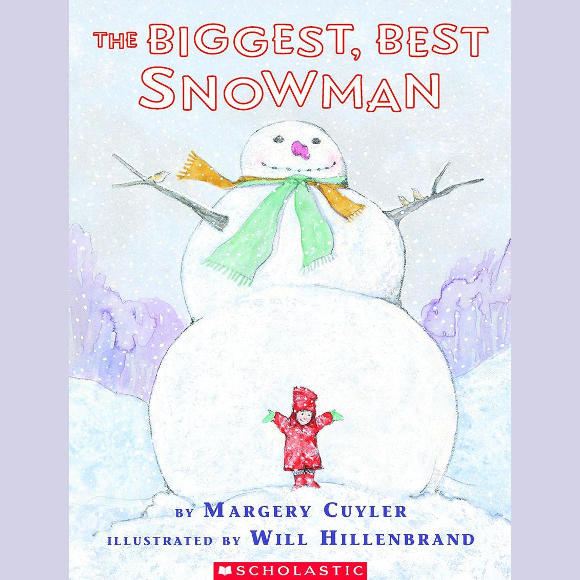 The Biggest, Best Snowman