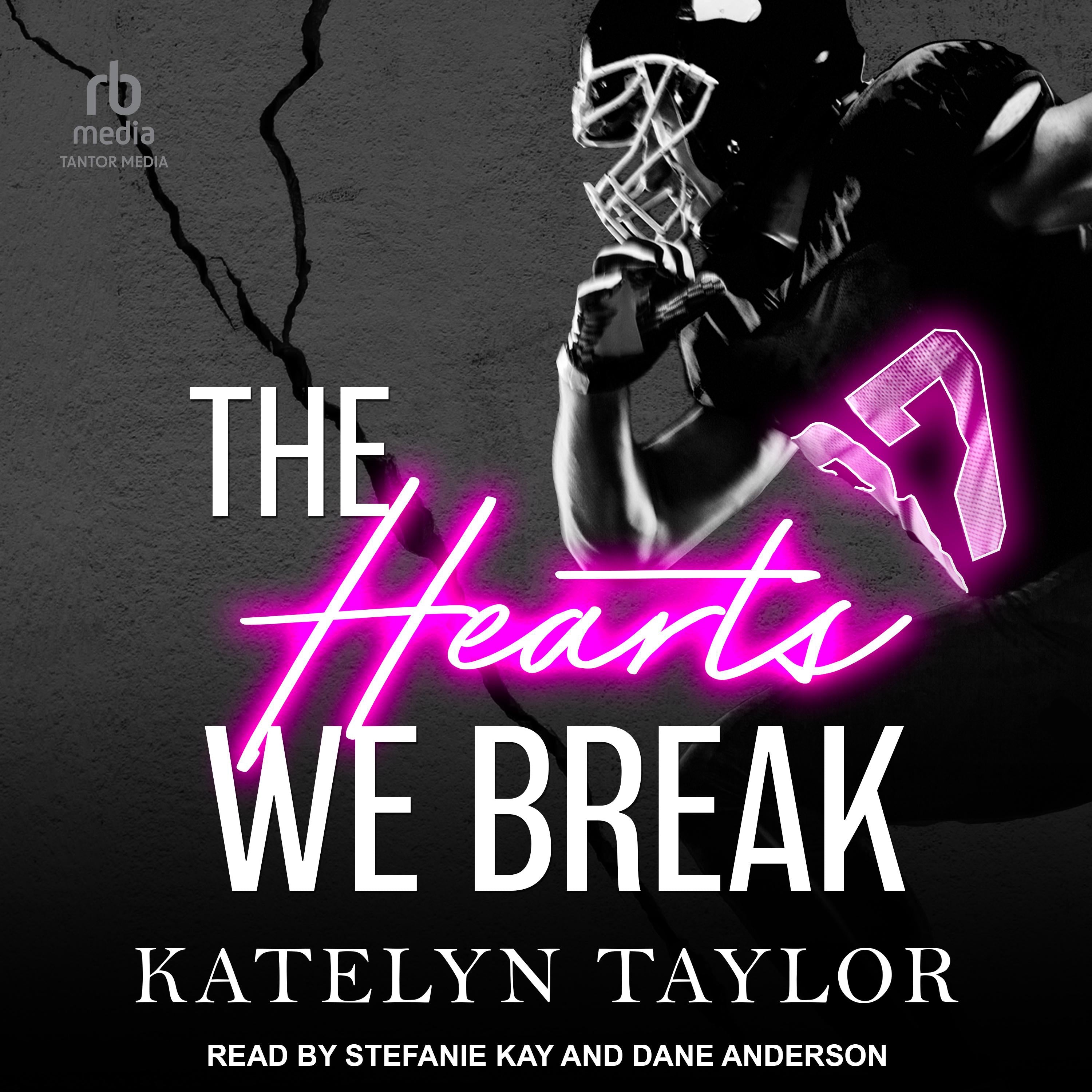 The Hearts We Break