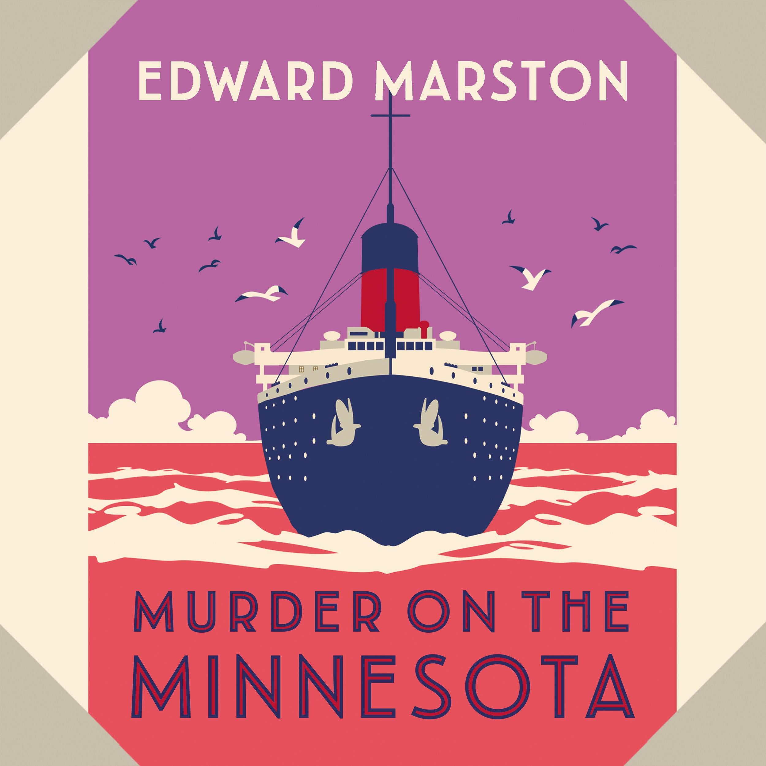 Murder on the Minnesota - The Ocean Liner Mysteries - A thrilling Edwardian murder mystery, book 3 (Unabridged)