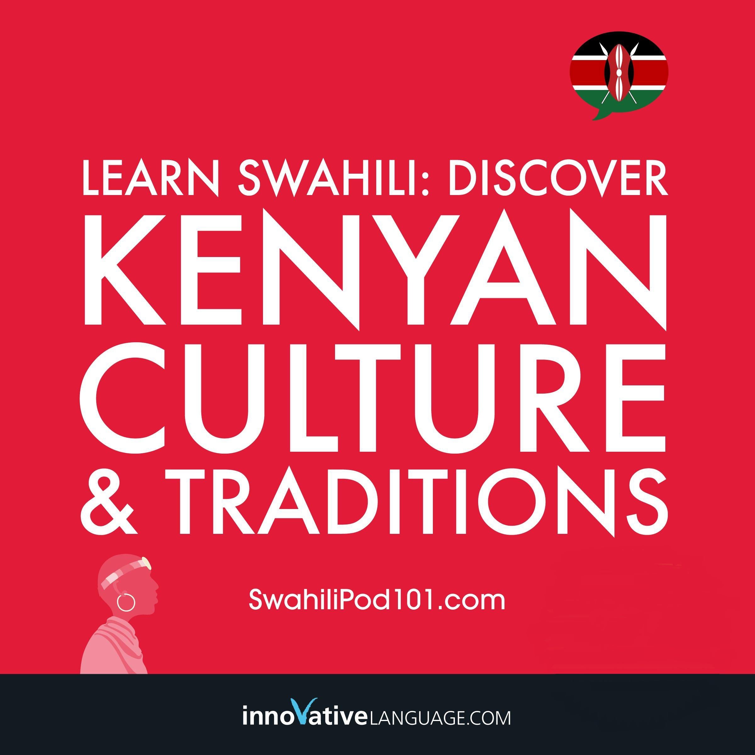Learn Swahili: Discover Kenyan Culture & Traditions