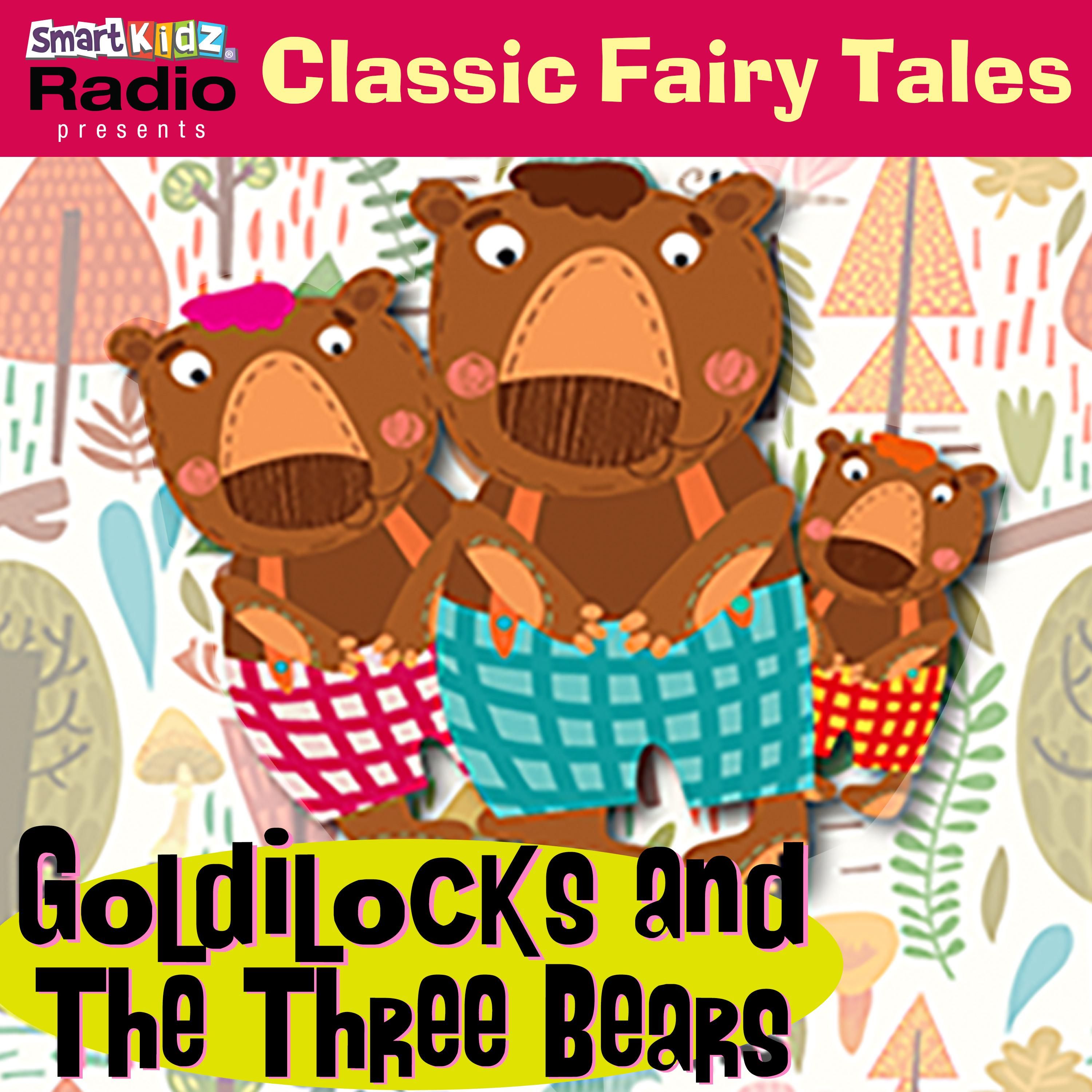 Goldilocks & the Three Bears