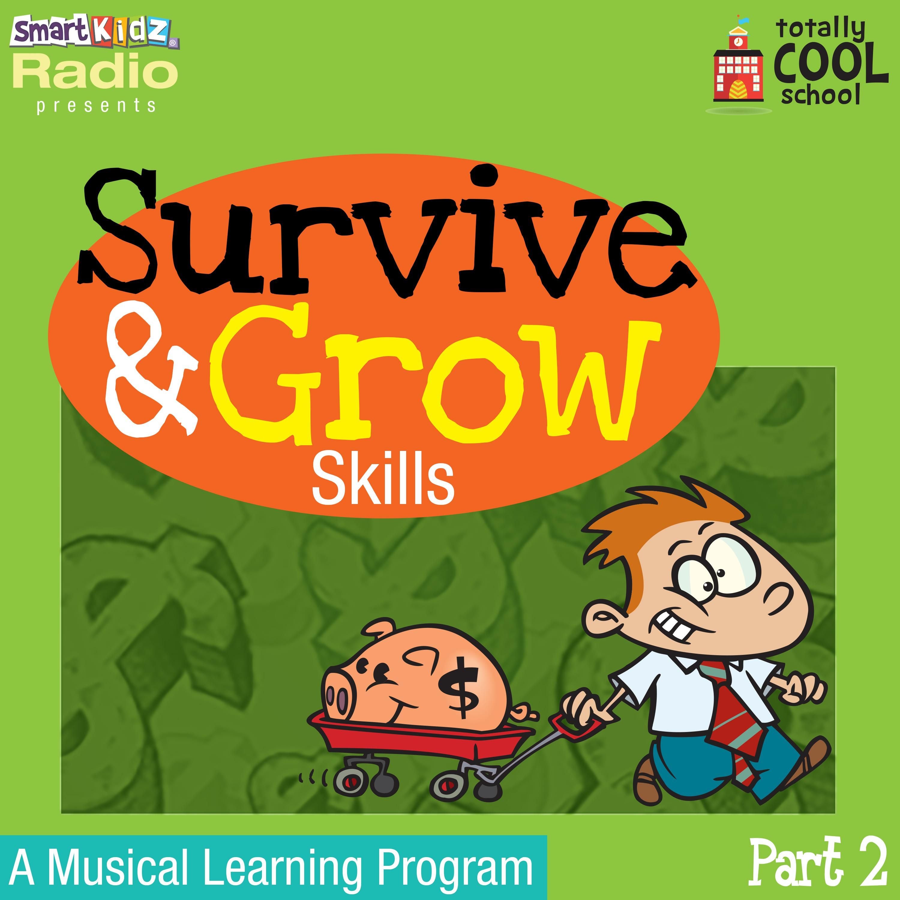 Survive and Grow Skills Part 2