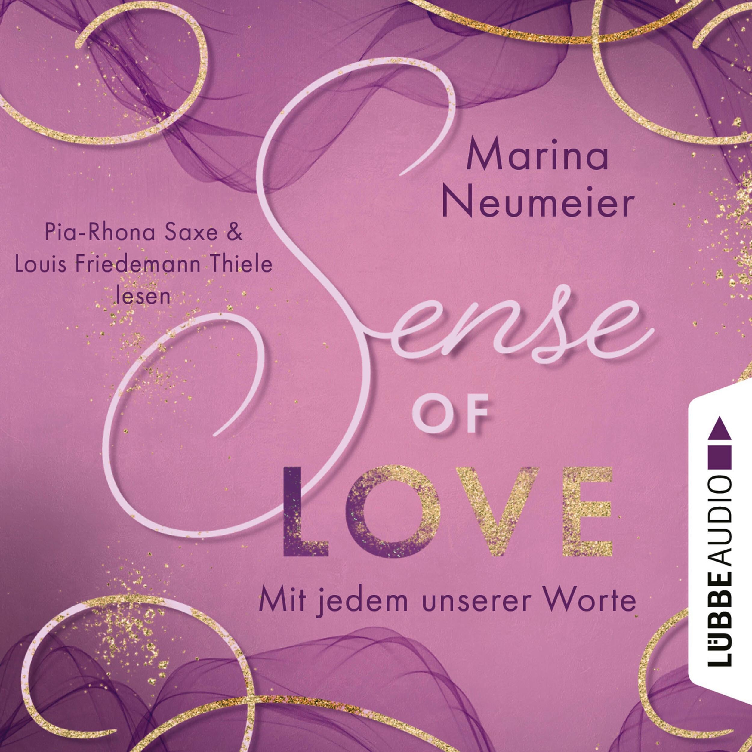 Sense of Love - Mit jedem unserer Worte - Love-Reihe, Teil 3 (Ungekürzt)