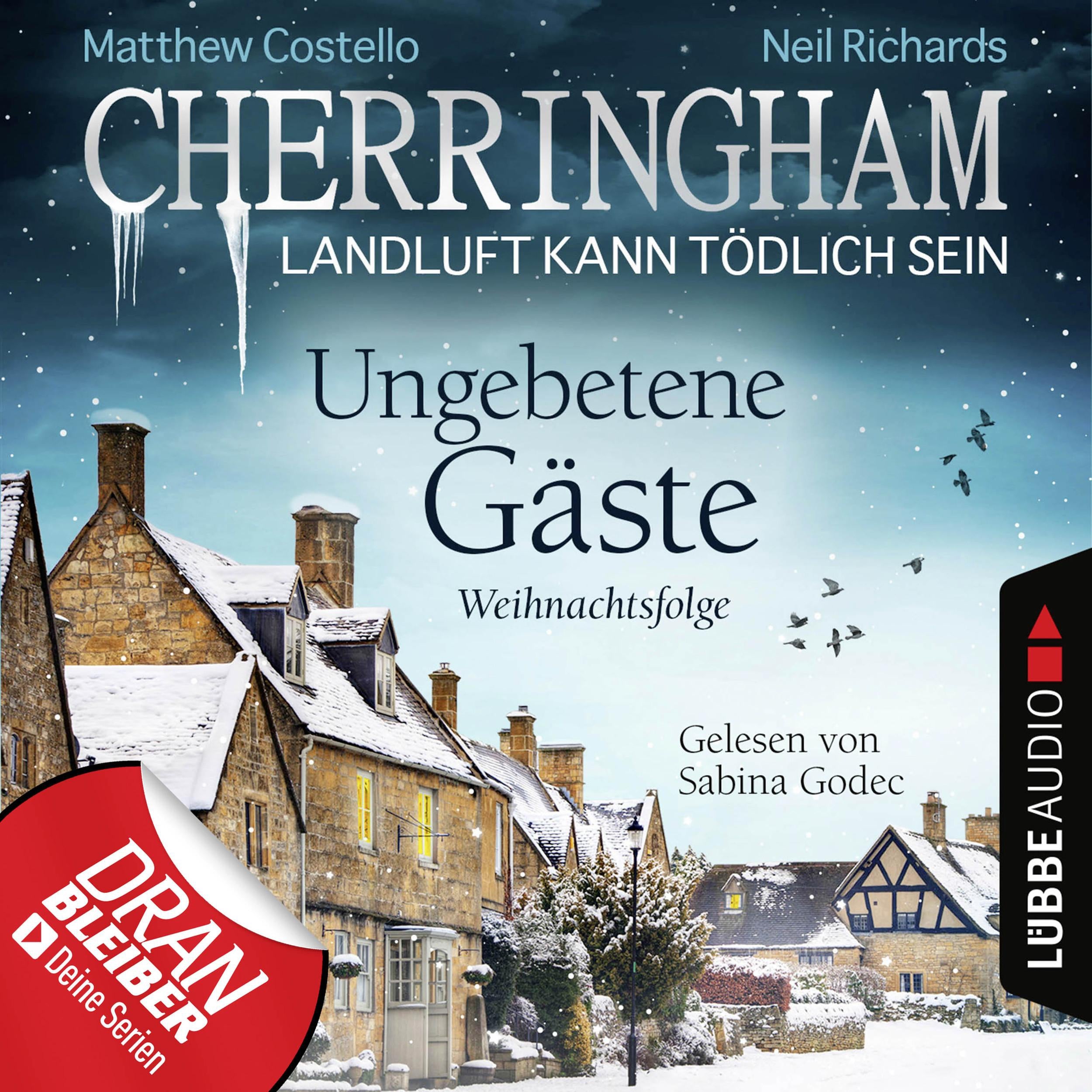 Cherringham - Landluft kann tödlich sein, Folge 25: Ungebetene Gäste - Weihnachtsfolge (Ungekürzt)
