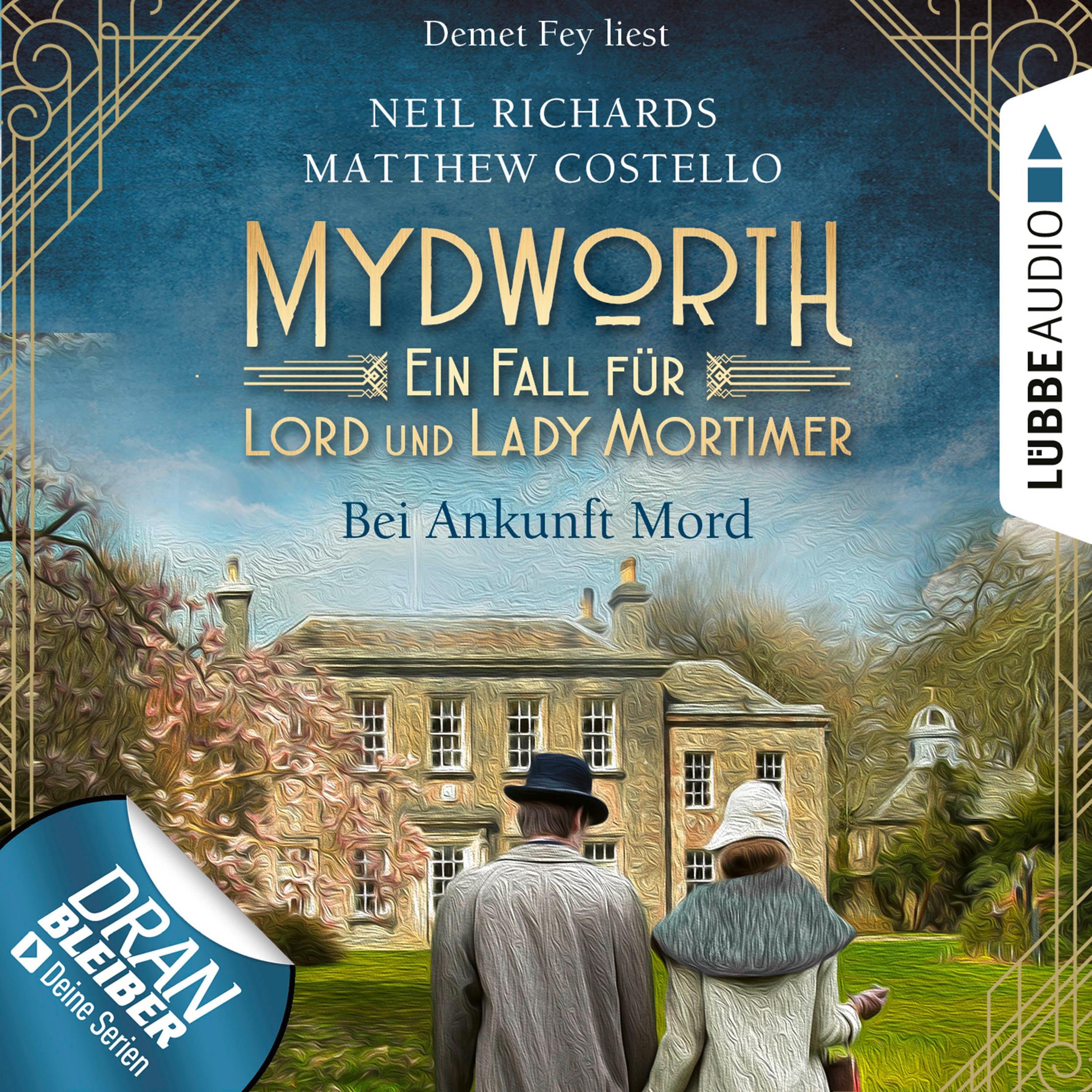 Bei Ankunft Mord - Mydworth - Ein Fall für Lord und Lady Mortimer 1 (Ungekürzt)