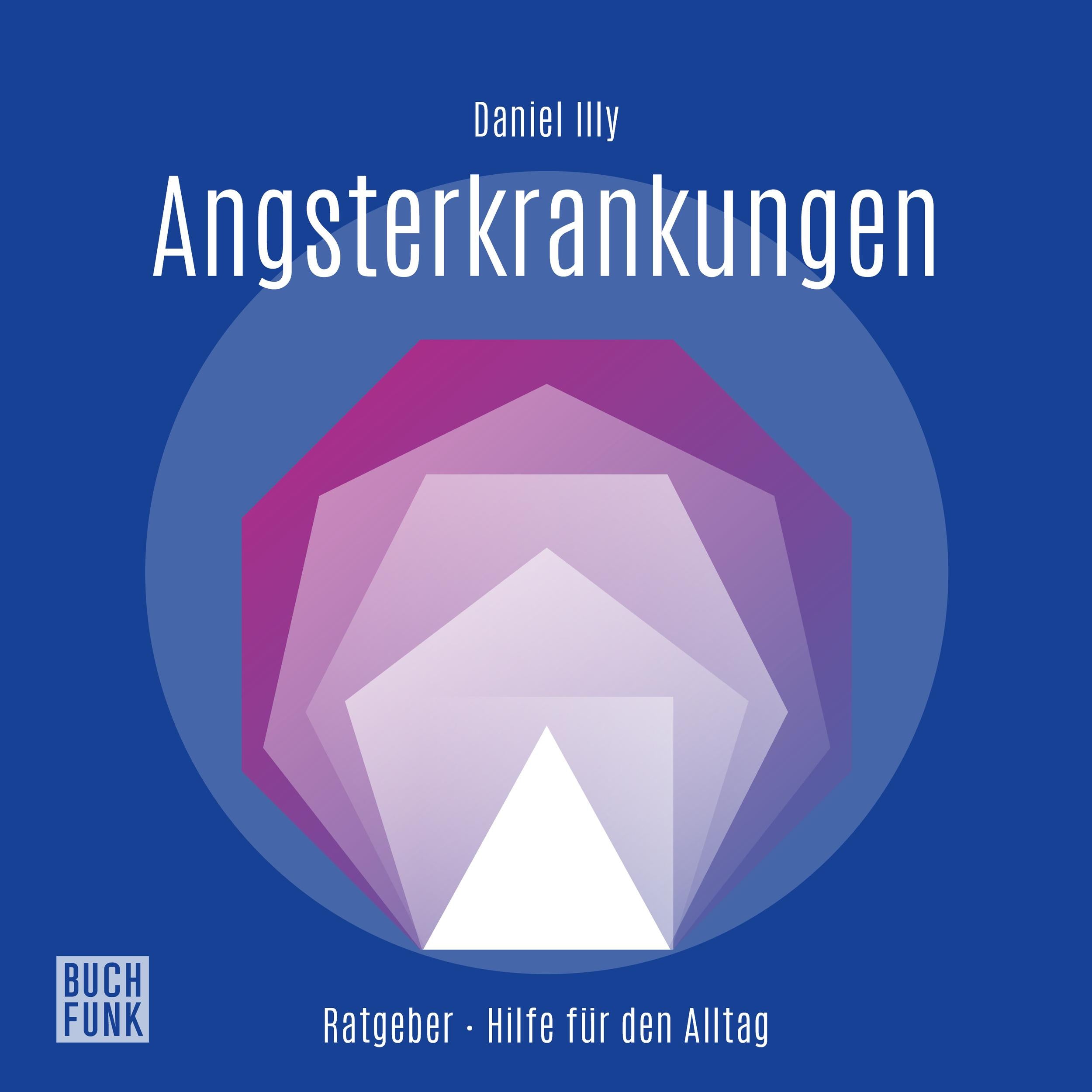 Angsterkrankungen (ungekürzt)