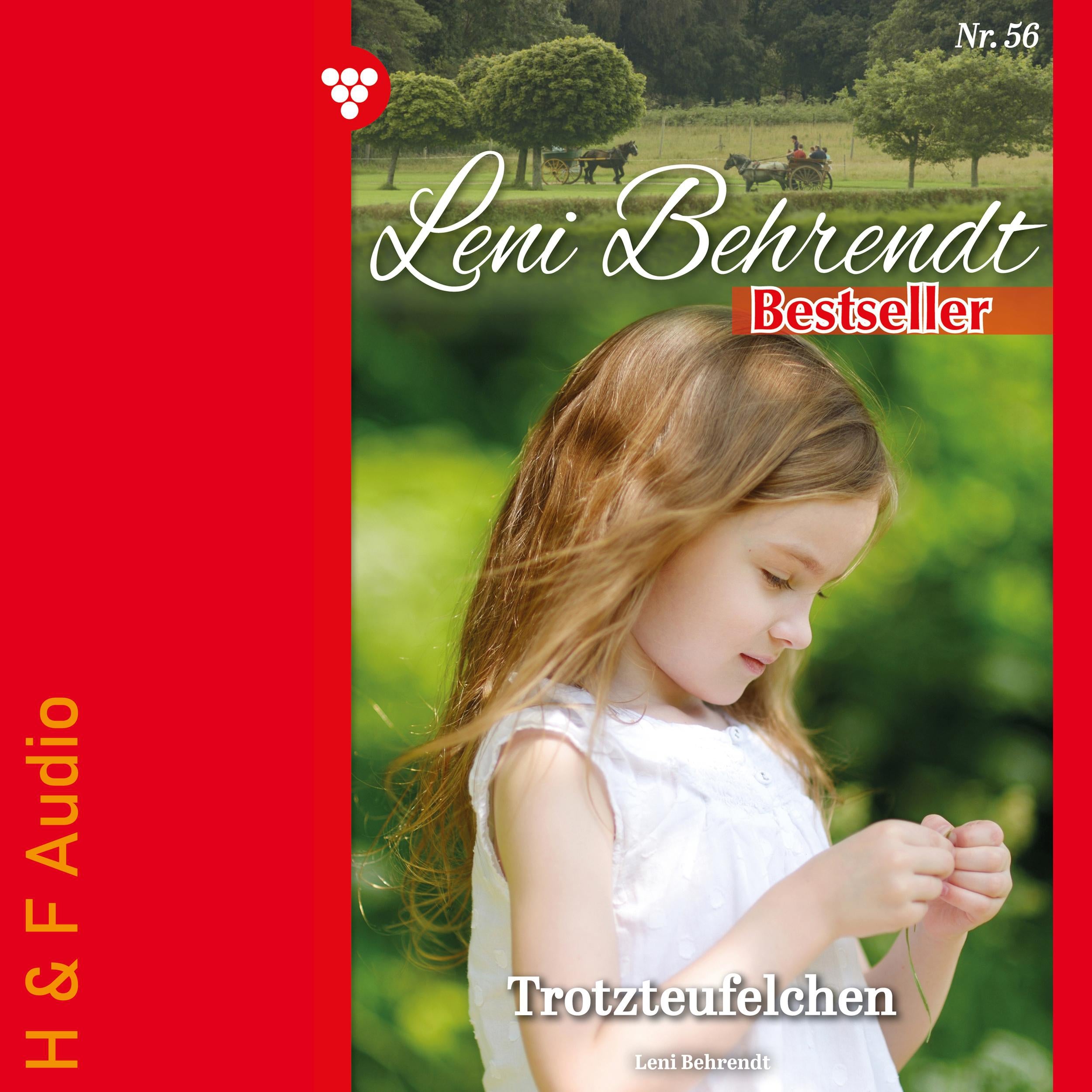 Trotzteufelchen - Leni Behrendt Bestseller, Band 56 (ungekürzt)