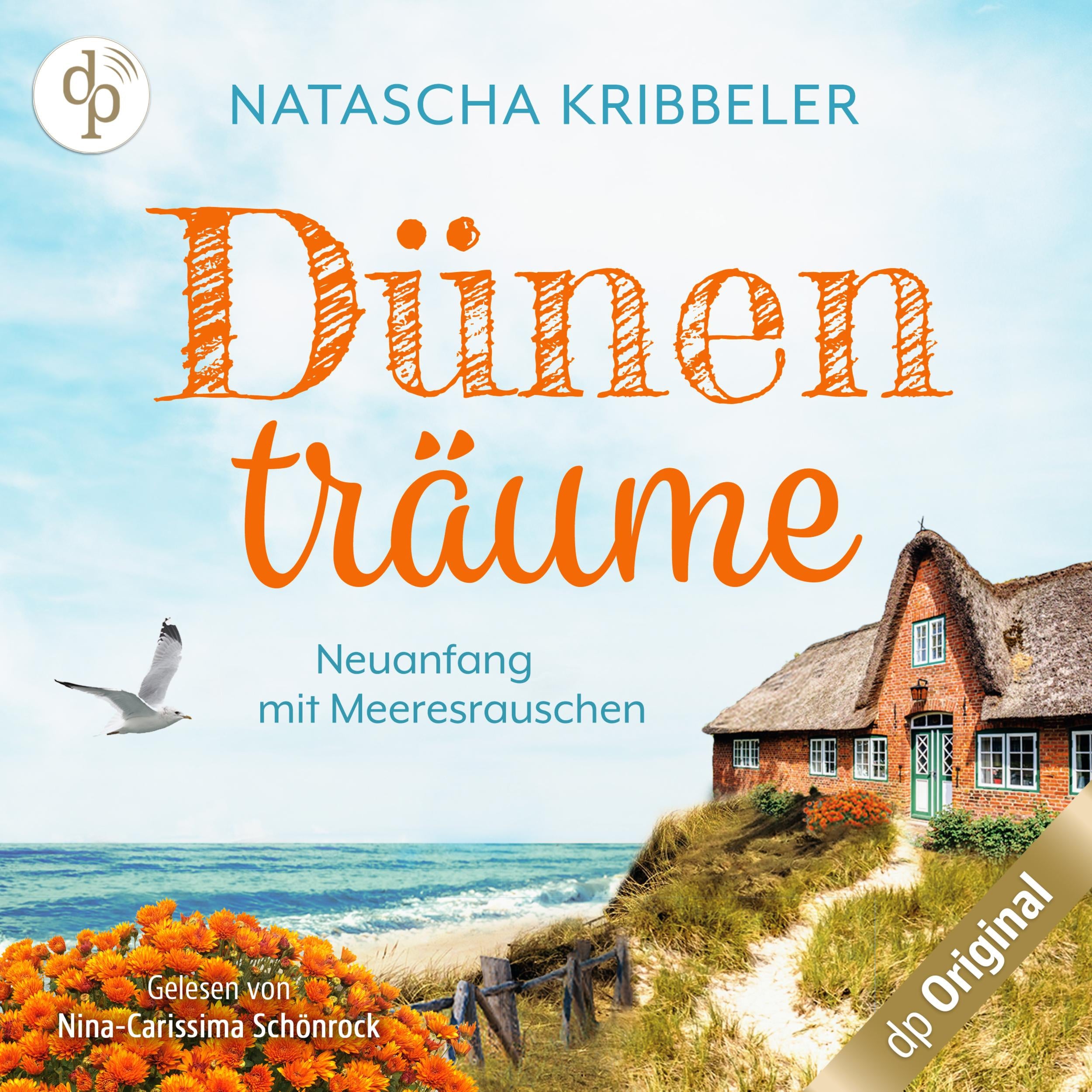 Dünenträume - Neuanfang mit Meeresrauschen - Verliebt an der Nordsee-Reihe, Band 2 (Ungekürzt)