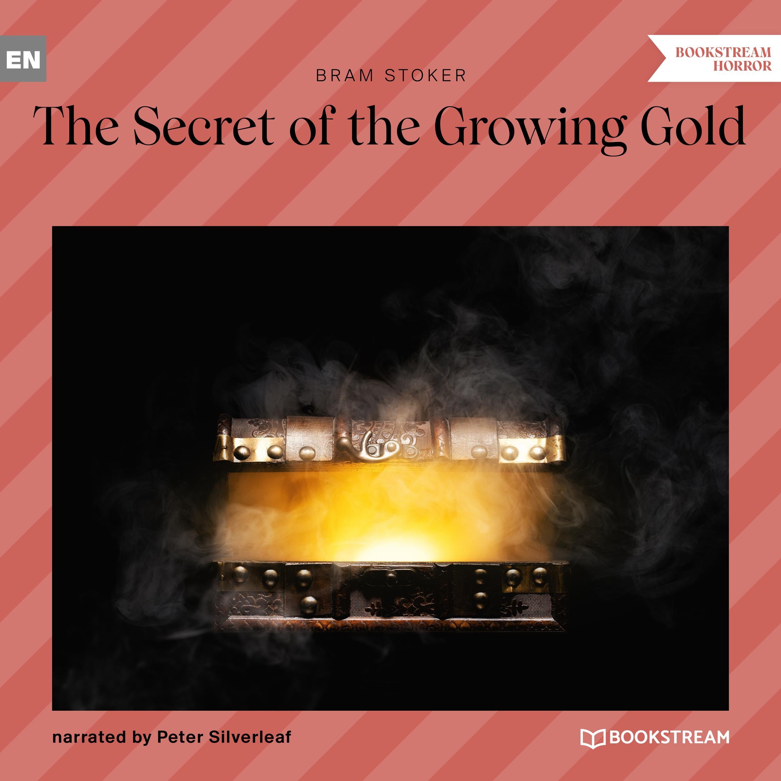 The Secret of the Growing Gold (Unabridged)