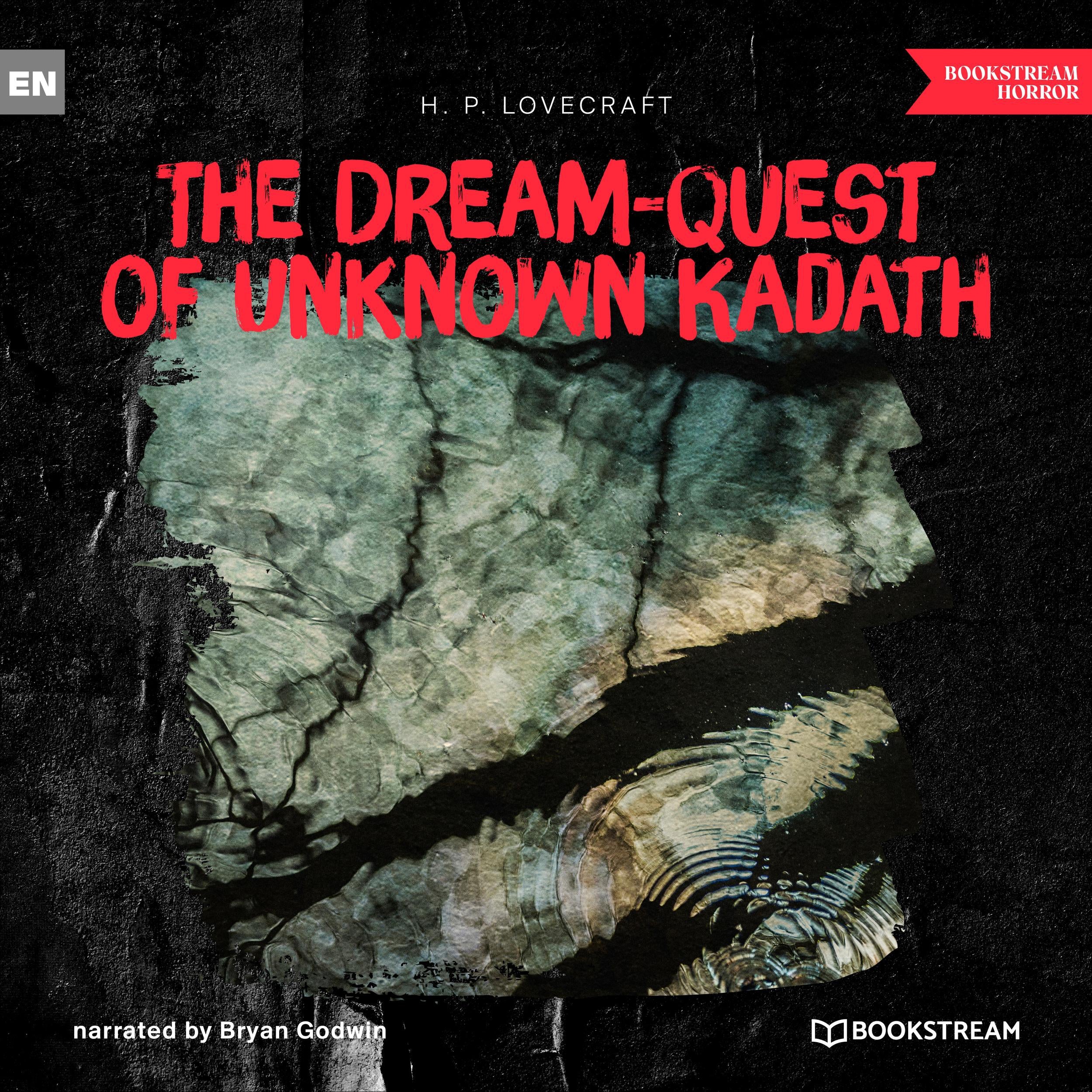 The Dream-Quest of Unknown Kadath (Unabridged)