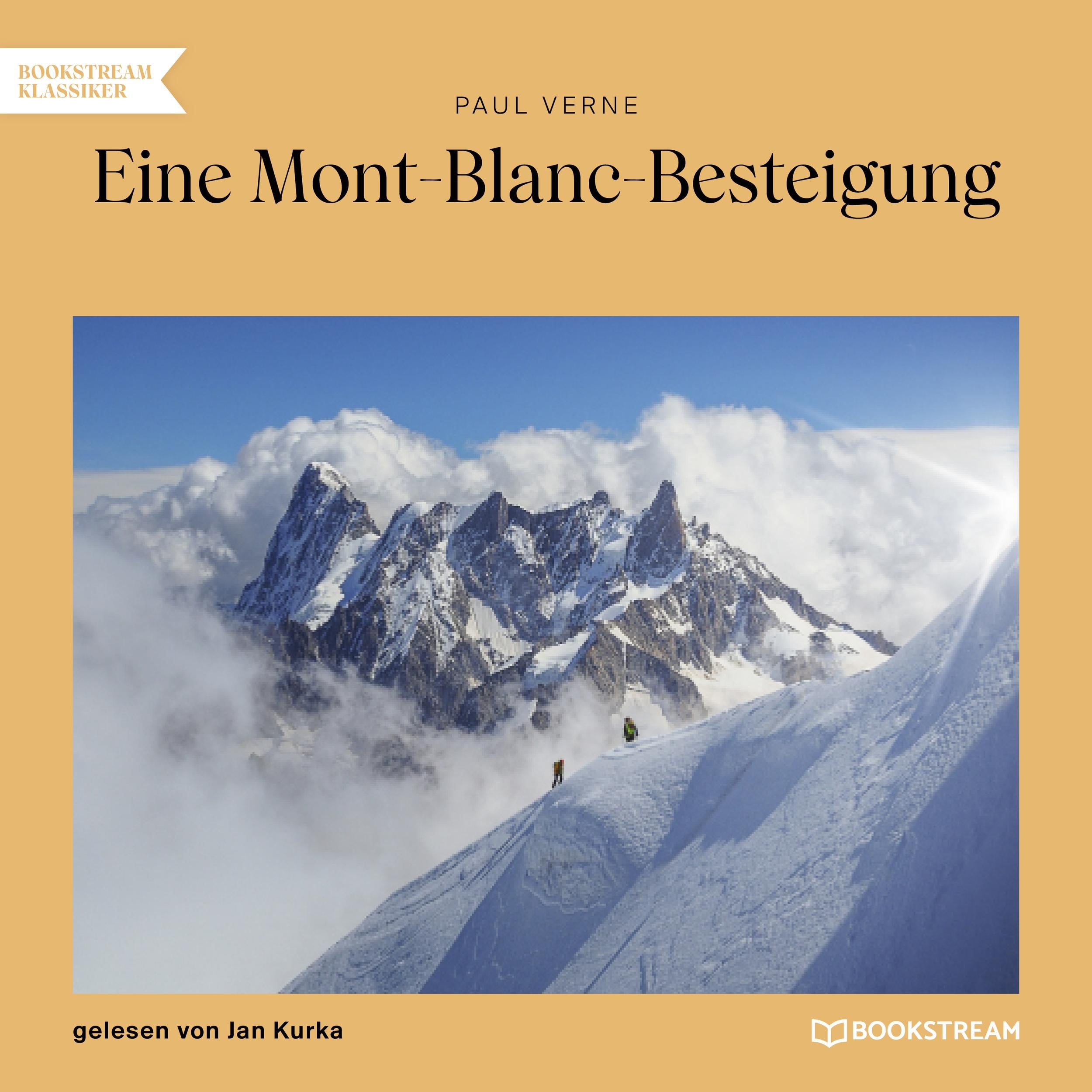 Eine Mont-Blanc-Besteigung (Ungekürzt)