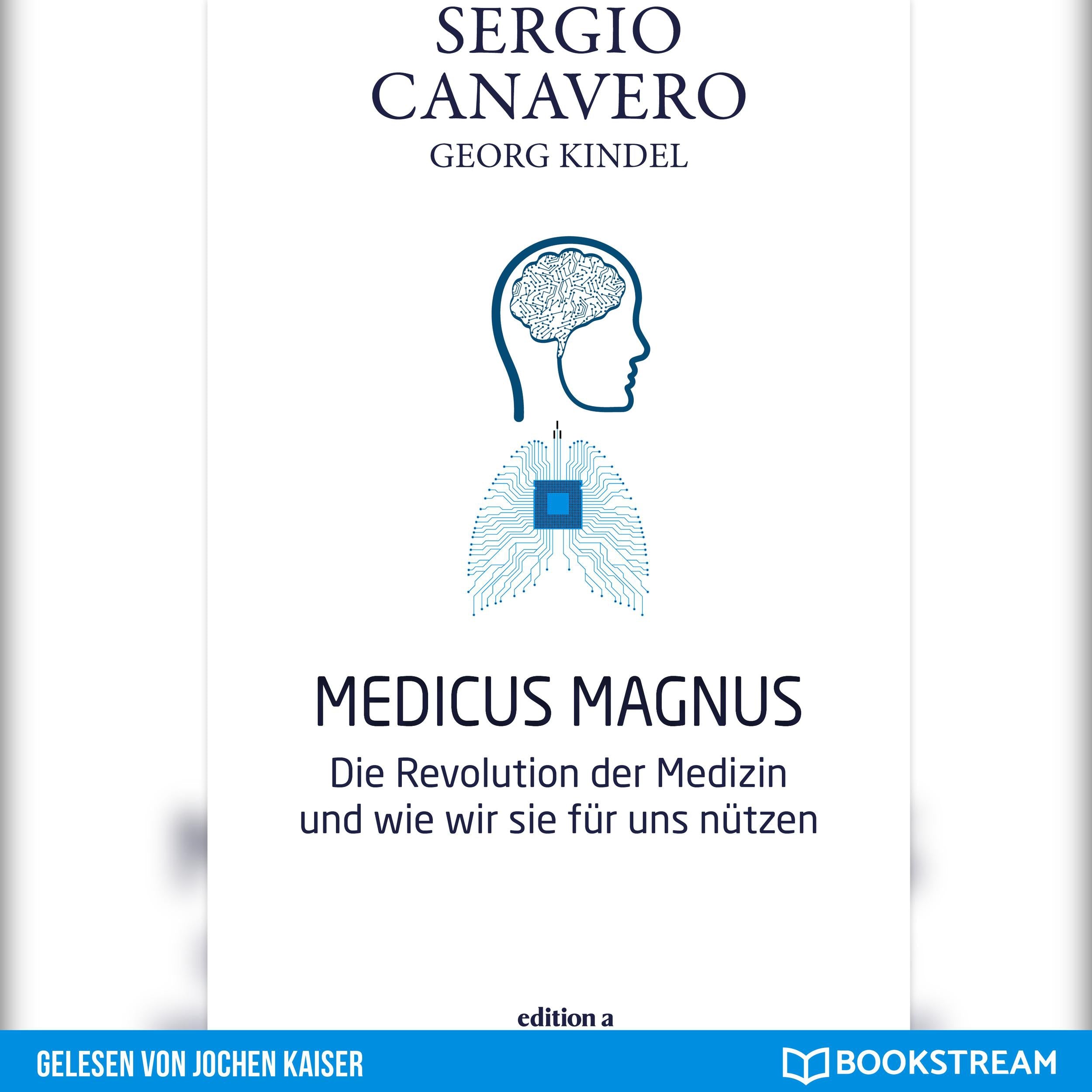 Medicus Magnus - Die Revolution der Medizin und wie wir sie für uns nützen (Ungekürzt)