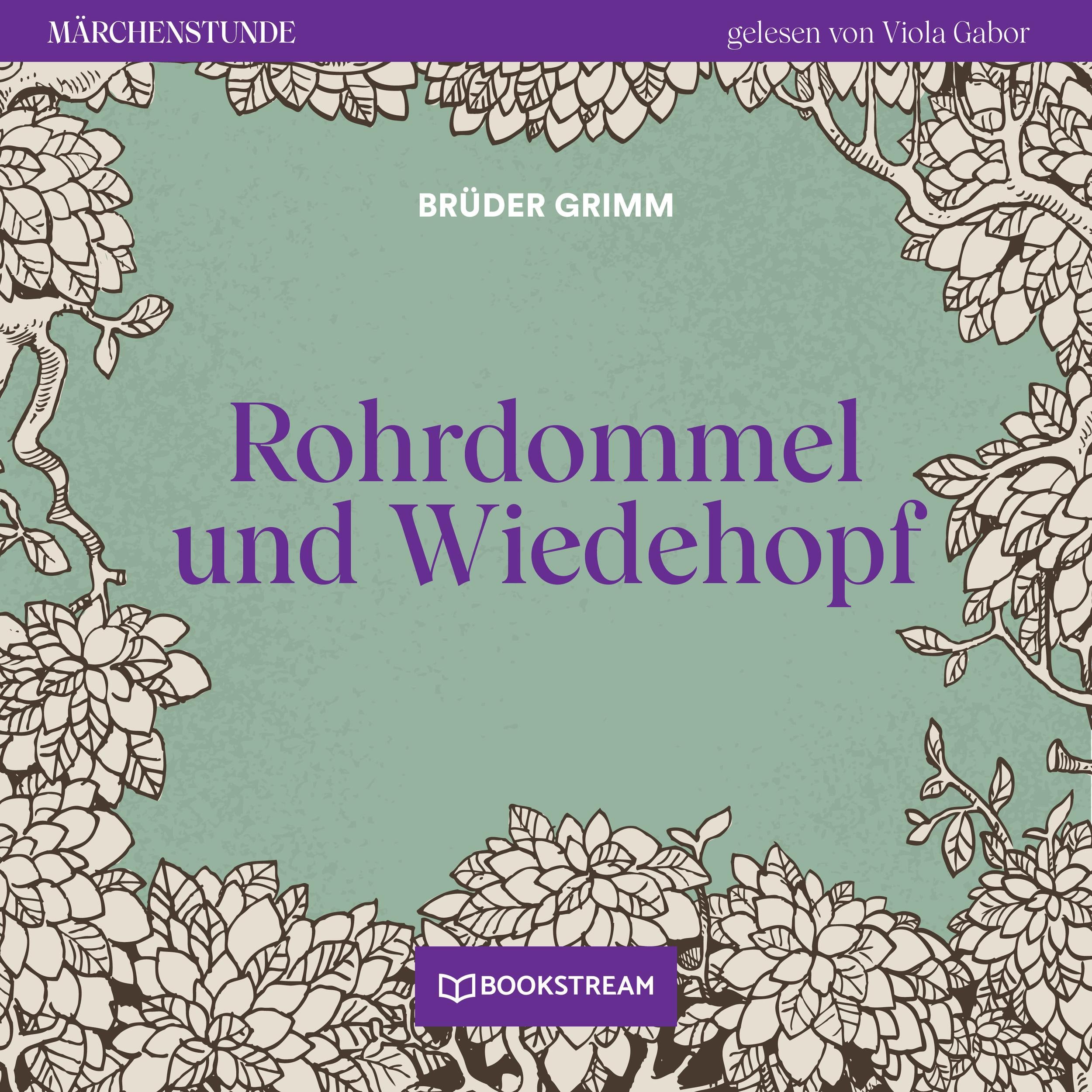 Rohrdommel und Wiedehopf - Märchenstunde, Folge 183 (Ungekürzt)