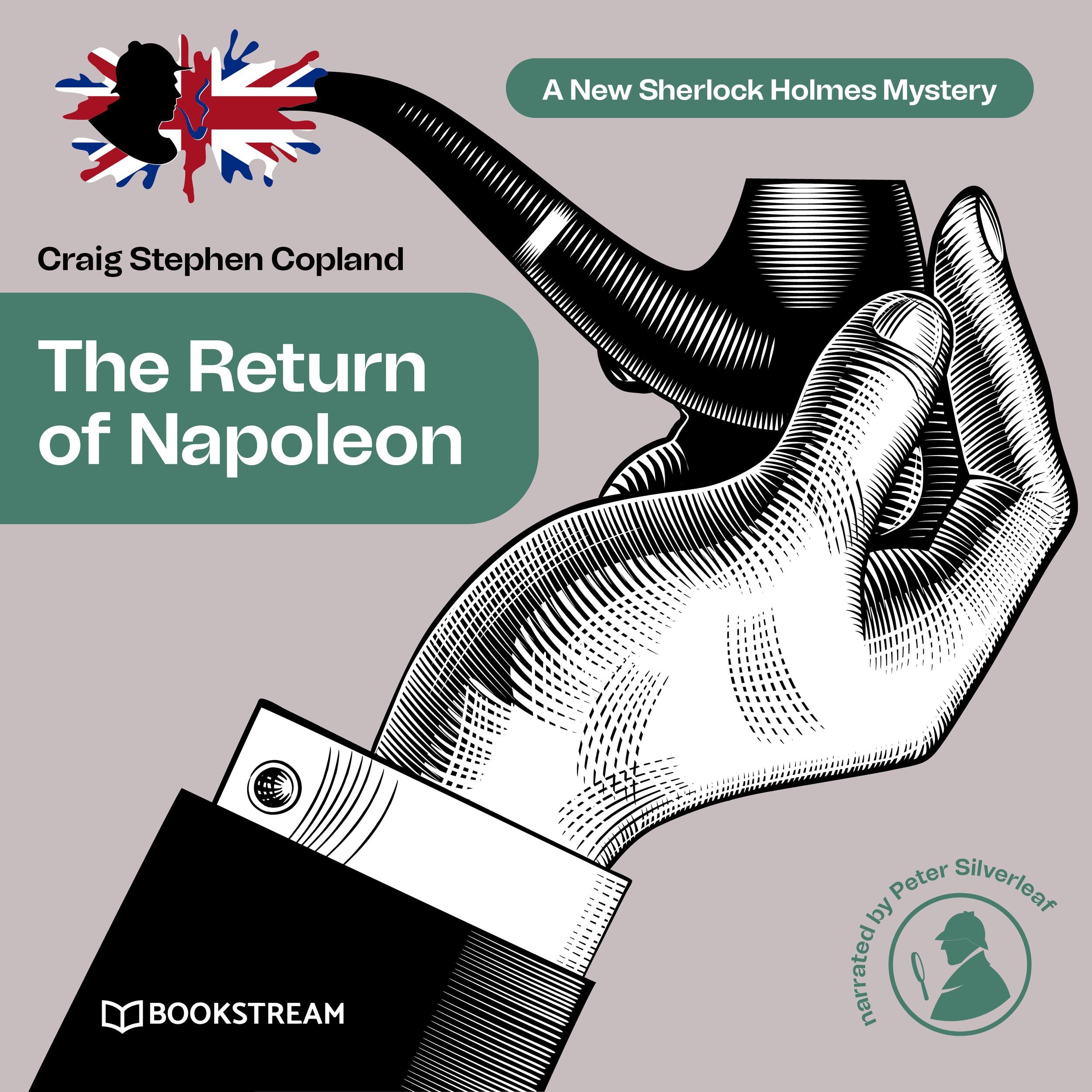 The Return of Napoleon - A New Sherlock Holmes Mystery, Episode 35 (Unabridged)