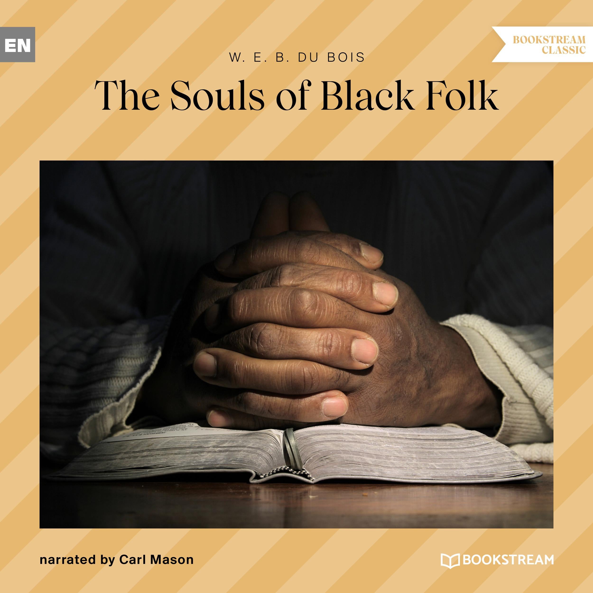 The Souls of Black Folk (Unabridged)