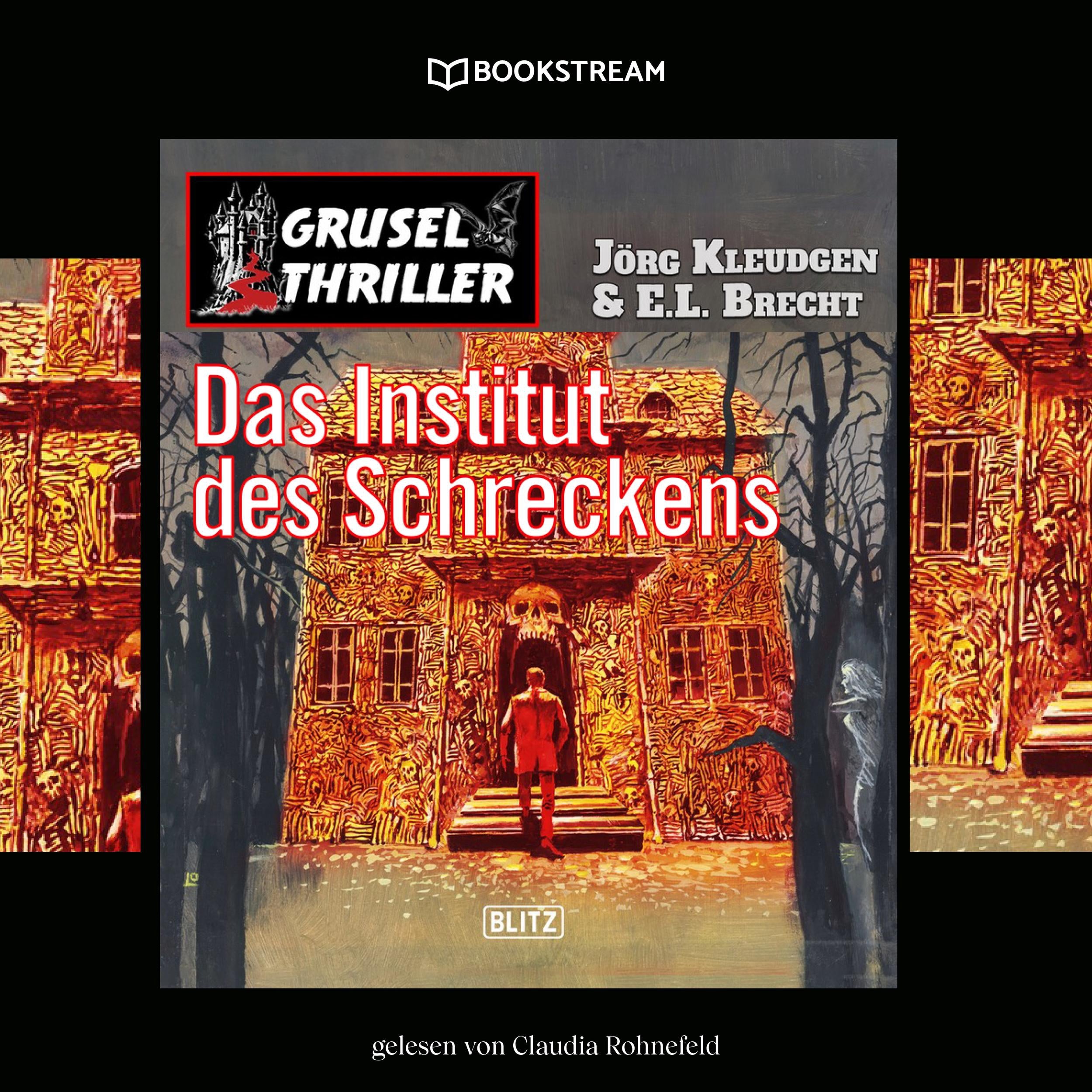 Das Institut des Schreckens - Grusel Thriller Reihe (Ungekürzt)