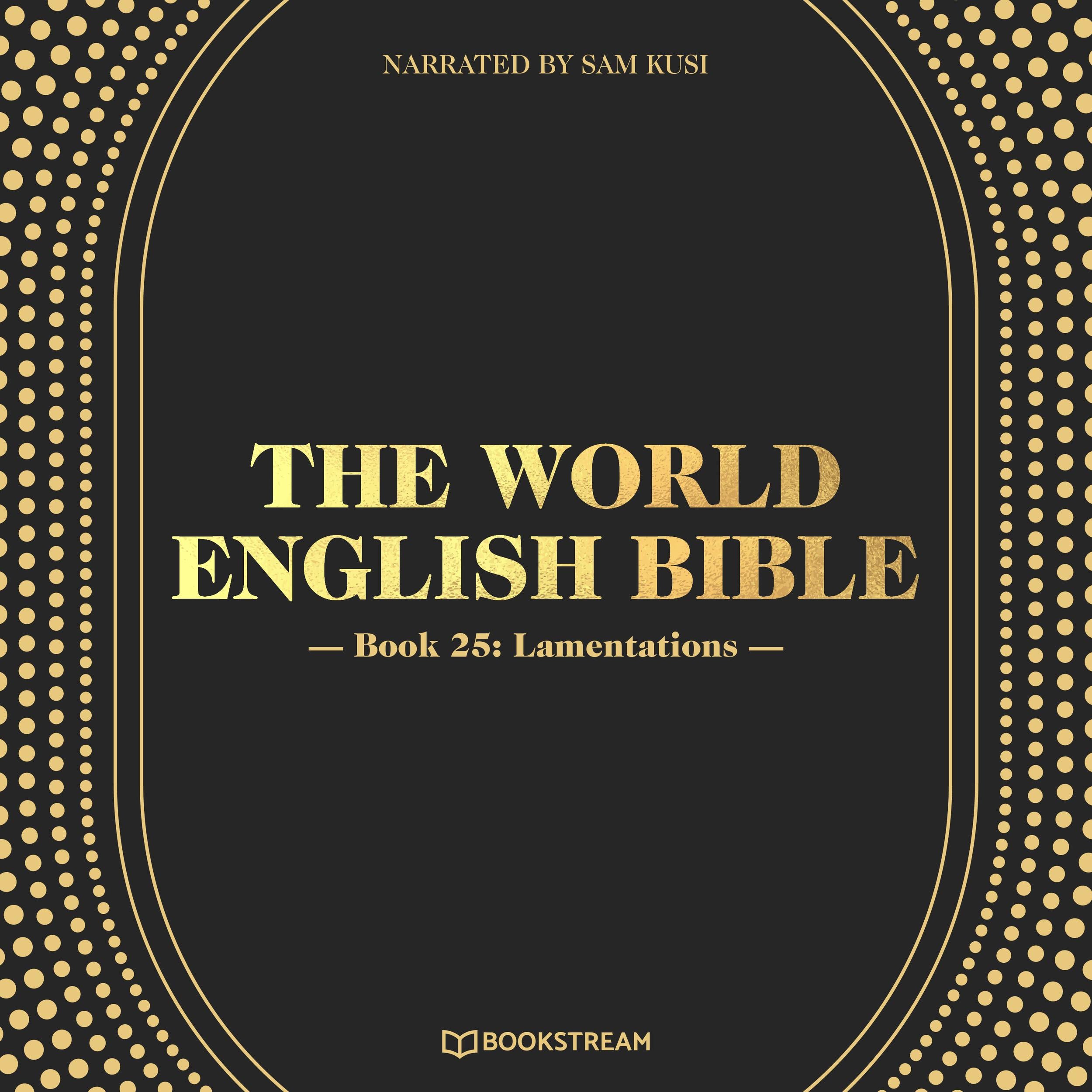 Lamentations - The World English Bible, Book 25 (Unabridged)