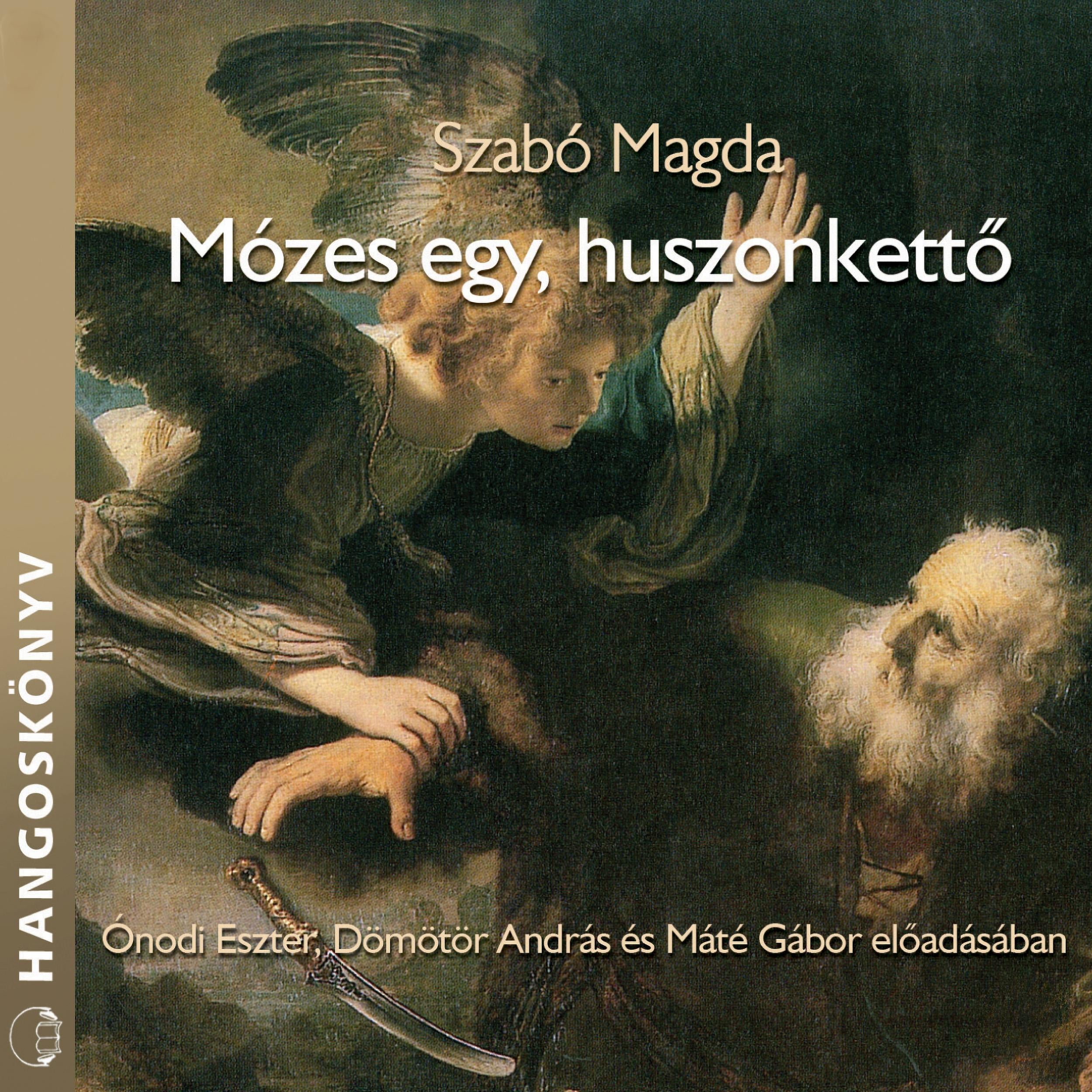 Mózes egy, huszonkettő (teljes)