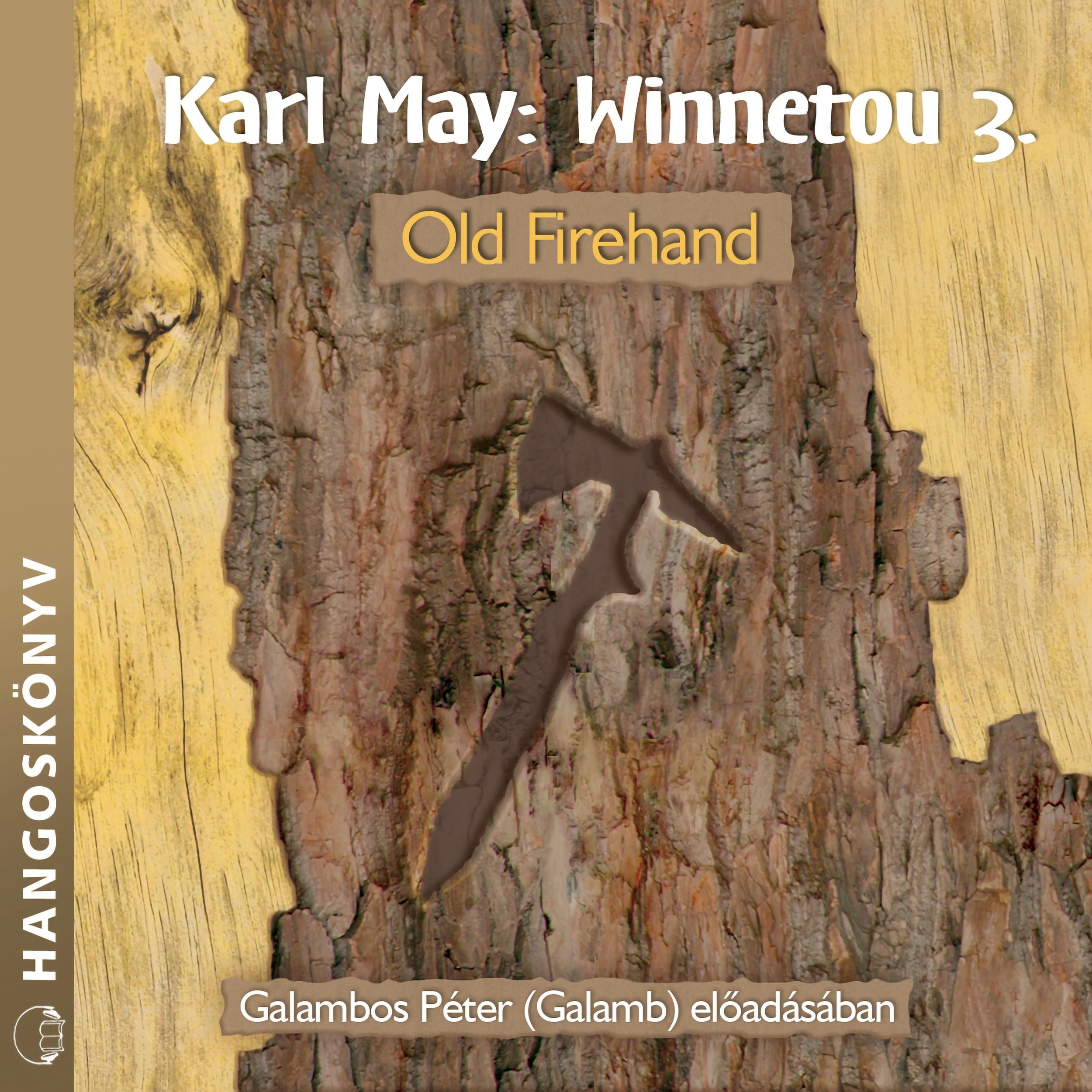 Old Firehand - Winnetou, Könyv 3 (teljes)