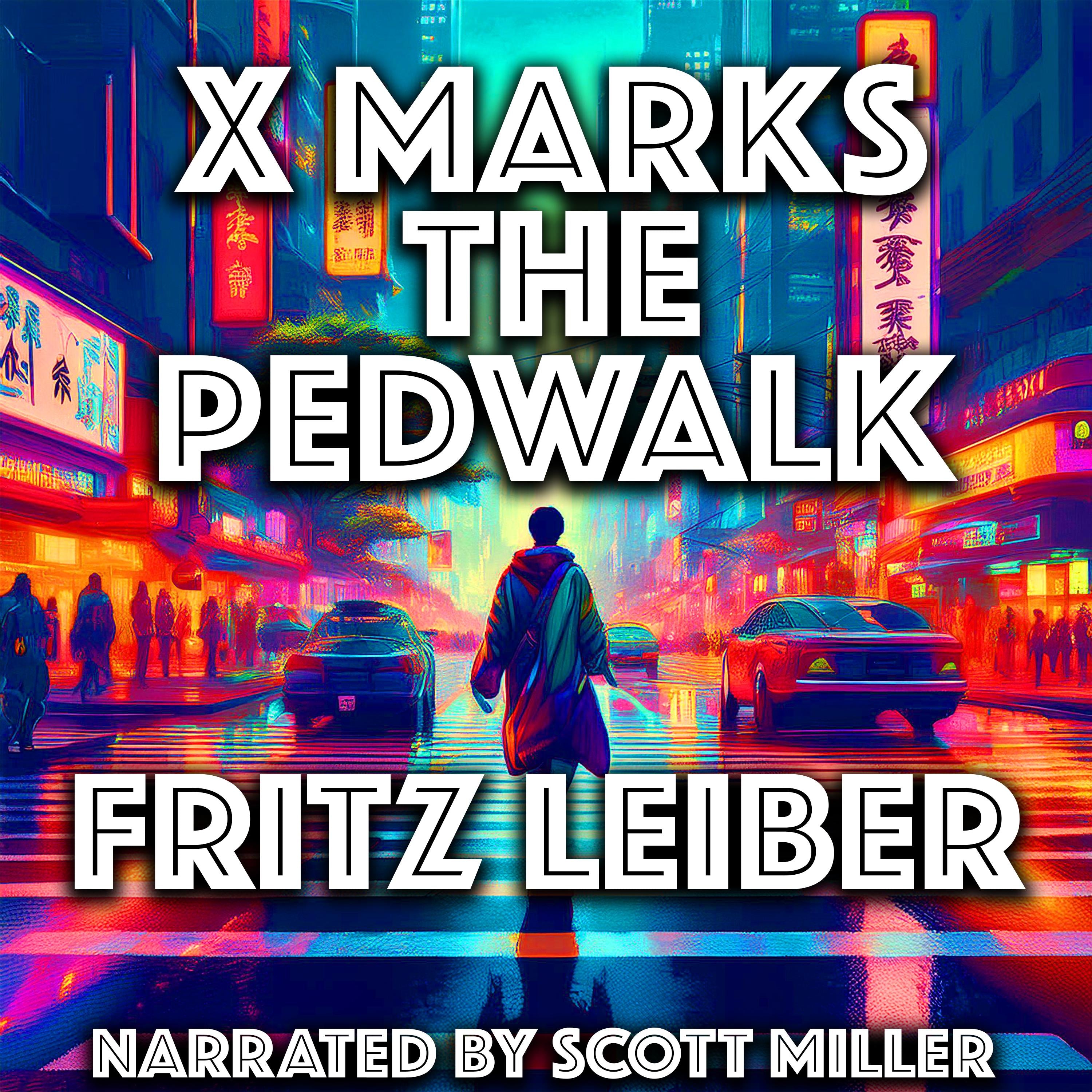 X Marks the Pedwalk
