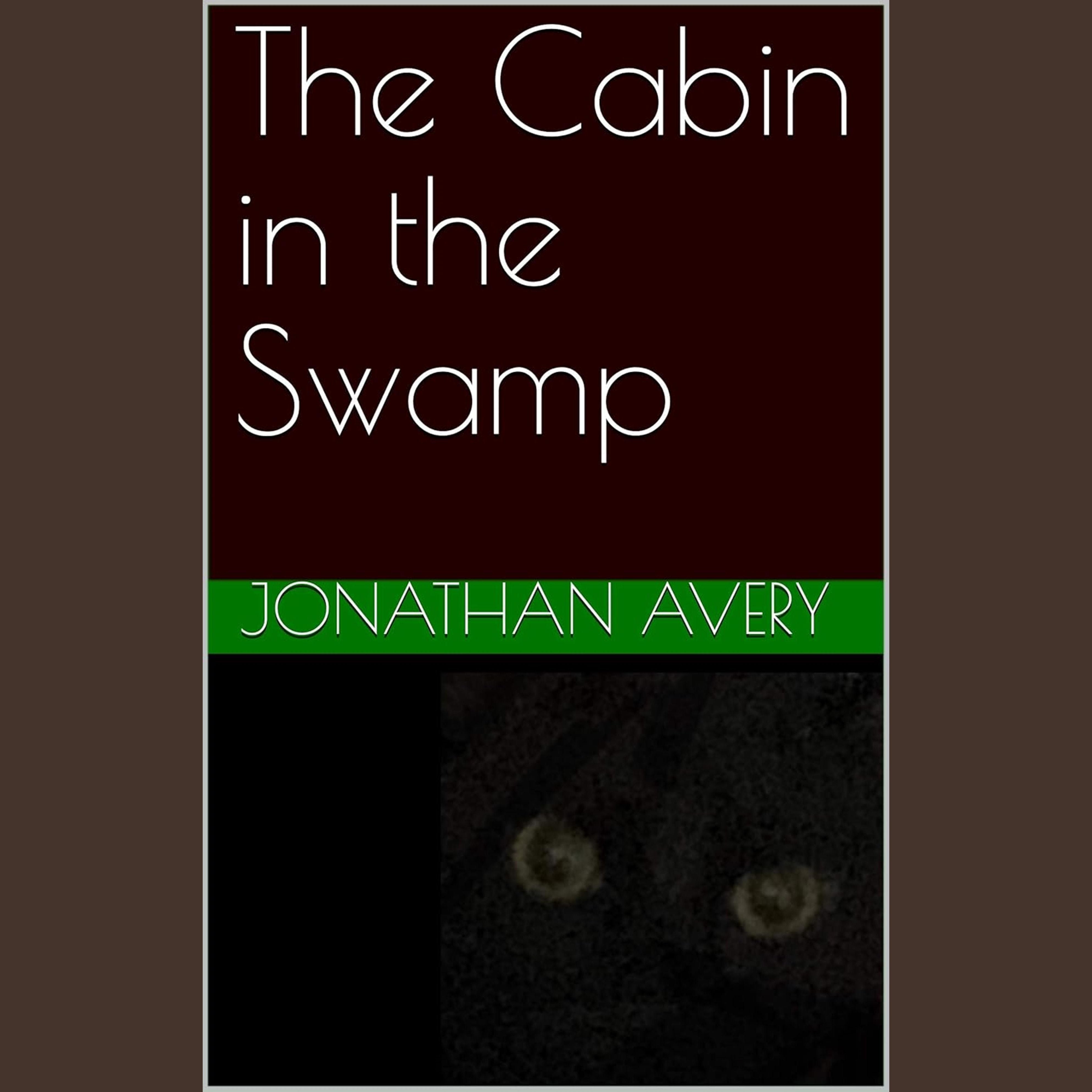 The Cabin in the Swamp