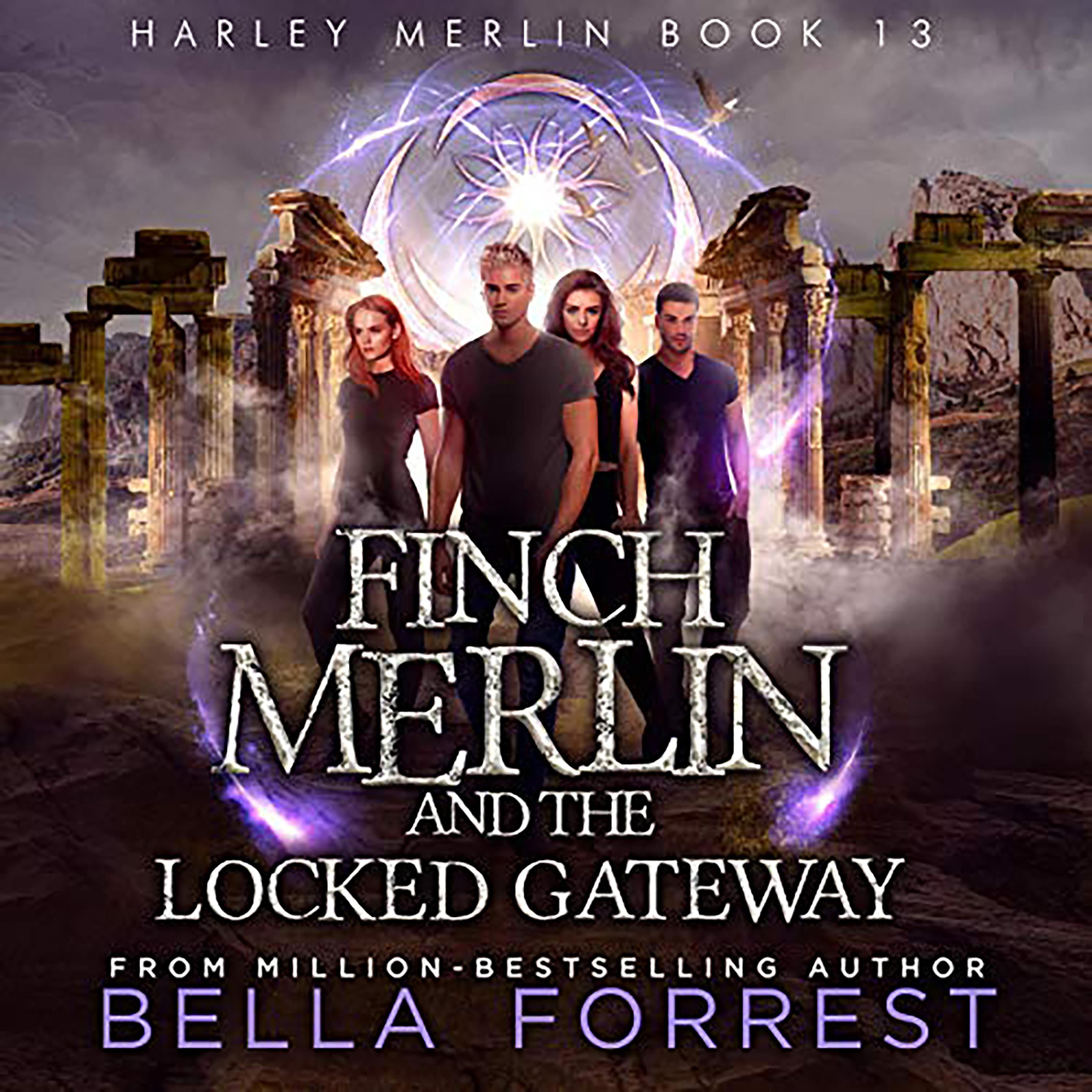 Harley Merlin: Finch Merlin and the Locked Gateway
