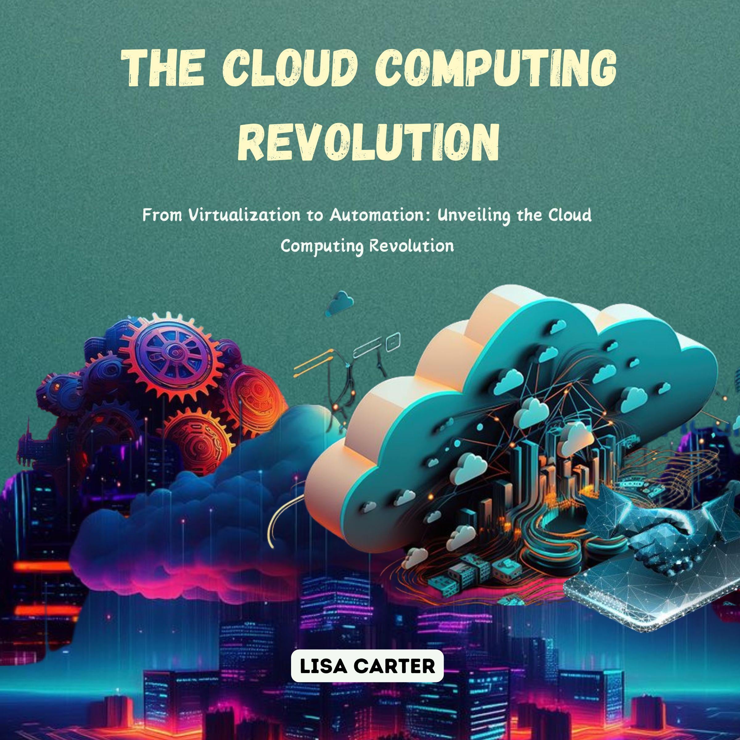 The Cloud Computing Revolution
