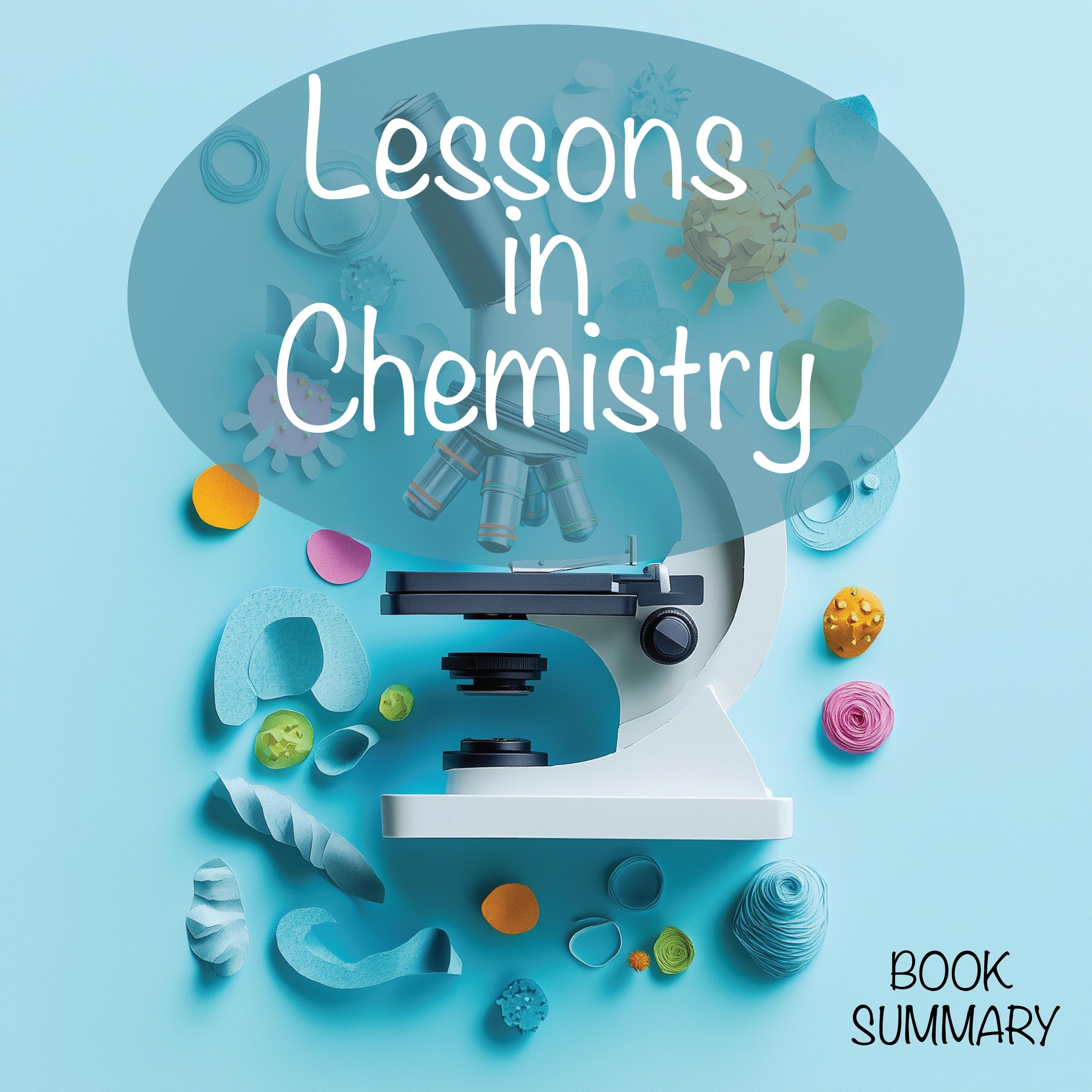 Book Summary and Analysis of Lessons in Chemistry by Bonnie Garmus.