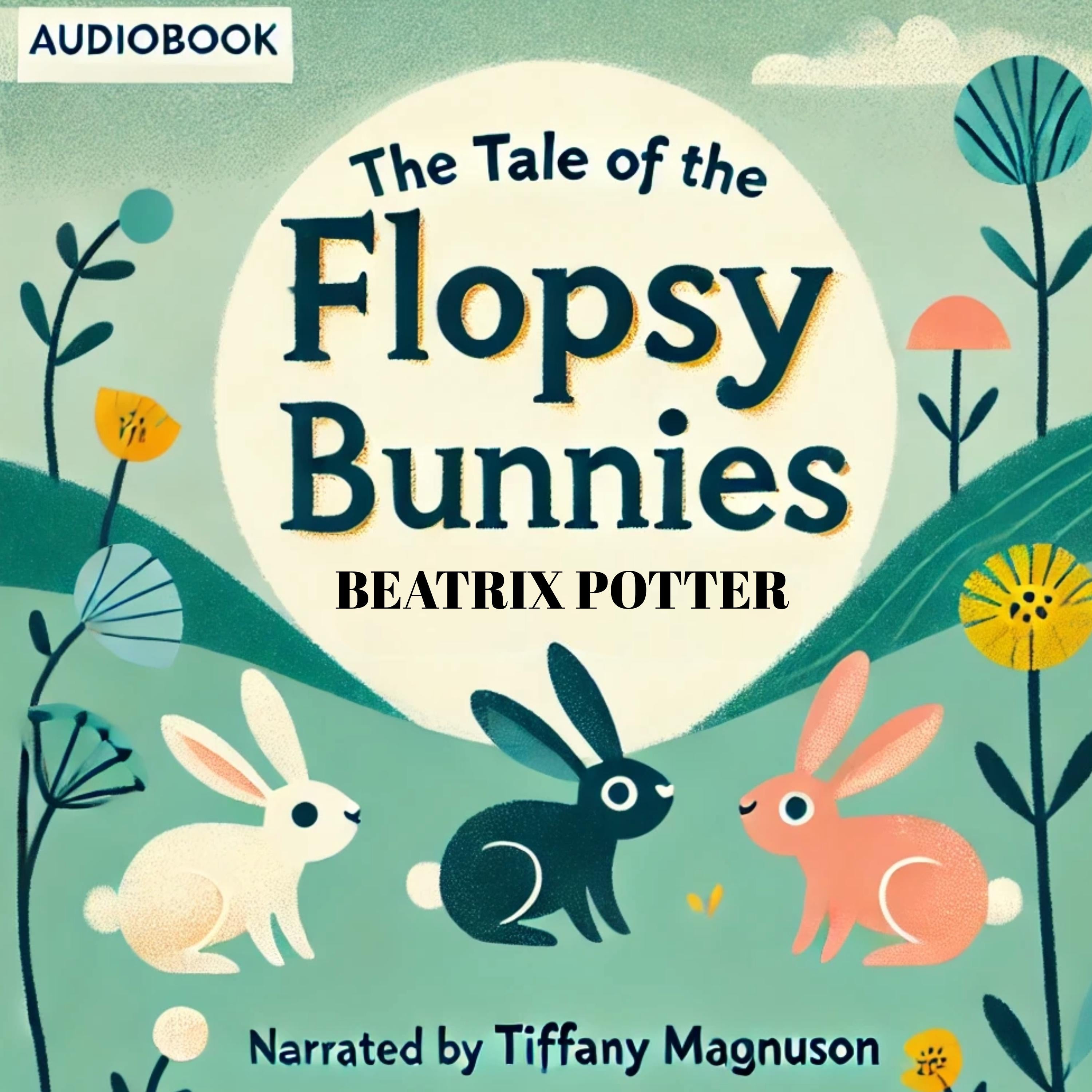 The Tale of the Flopsy Bunnies