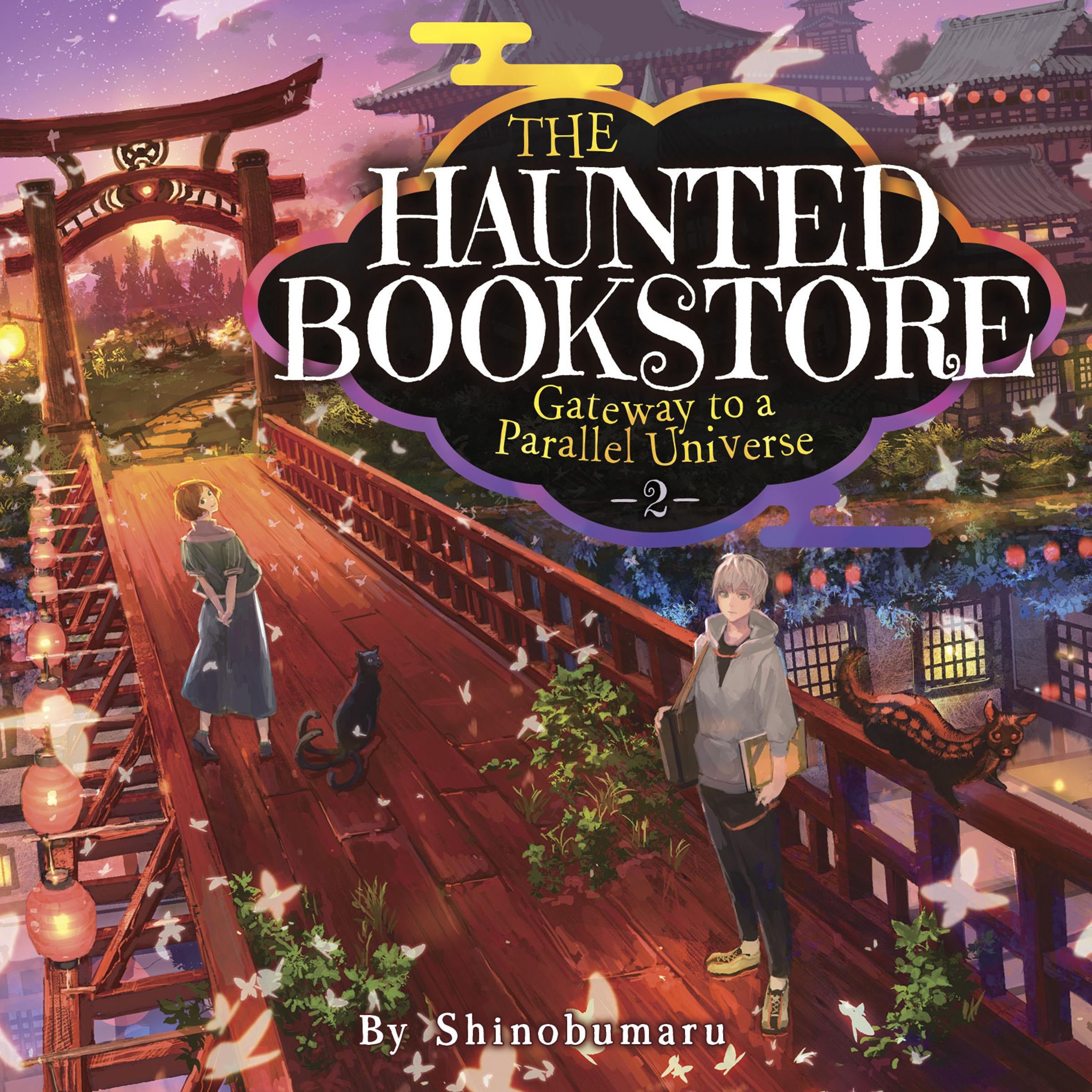The Haunted Bookstore - Gateway to a Parallel Universe (Light Novel) Vol. 2