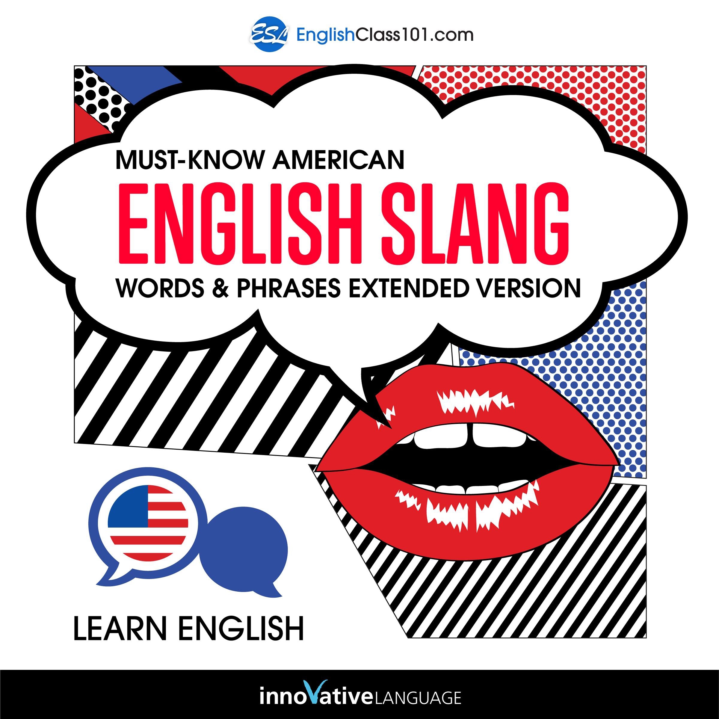 Learn English: Must-Know American English Slang Words & Phrases